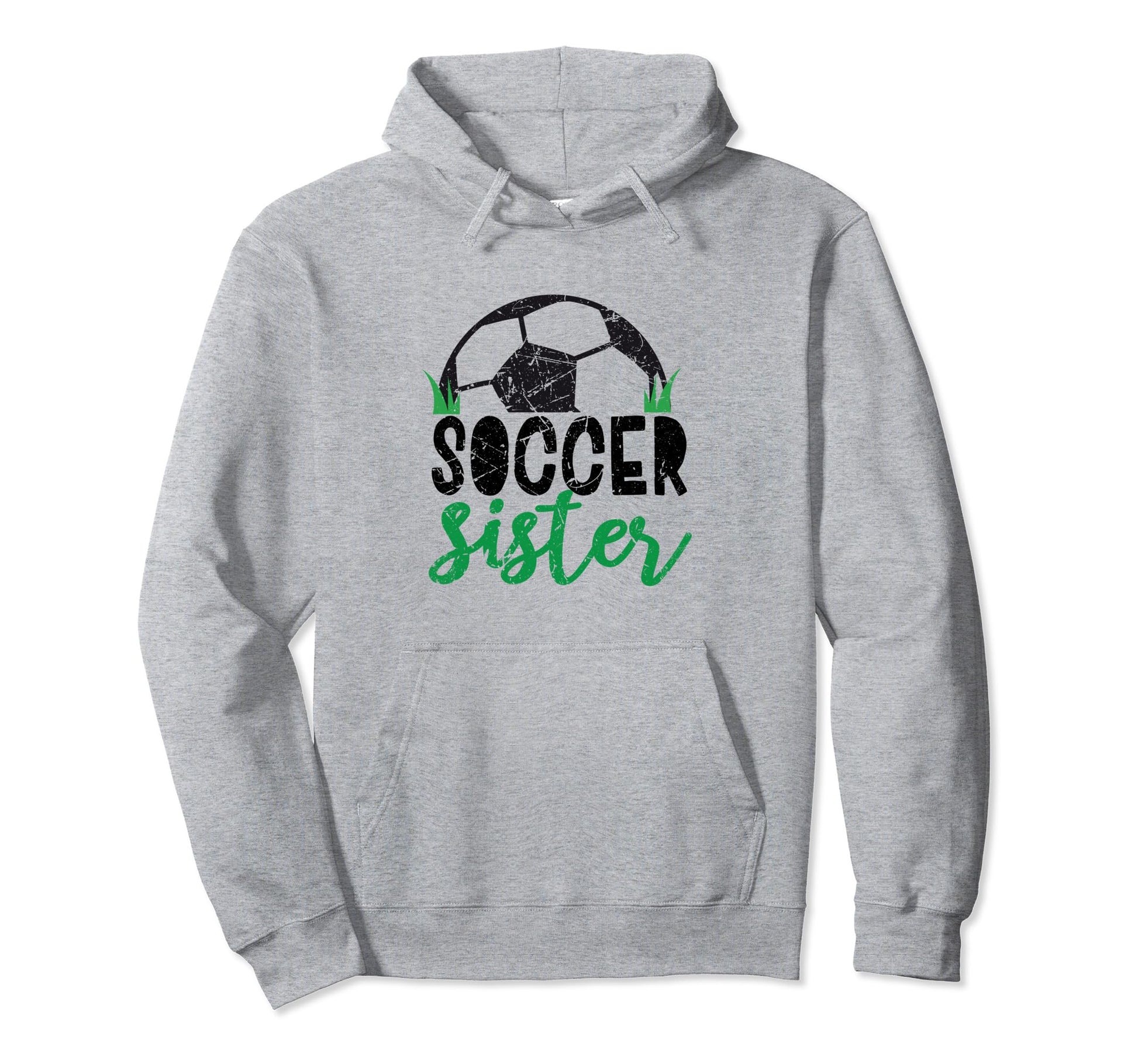 Soccer Sister Funny Sporty Hoodie - Aesthetic Graphic Unisex - T-Shirt, Sweatshirt, Hoodie