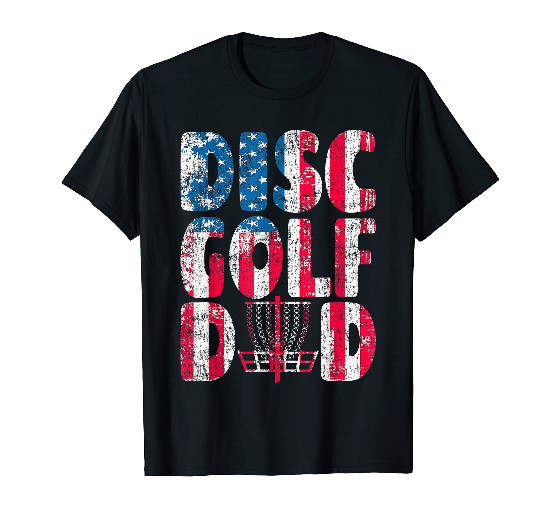 Disc Golf Dad American Flag July T-Shirt - Casual Everyday Wear Men Women - T-Shirt, Sweatshirt, Hoodie