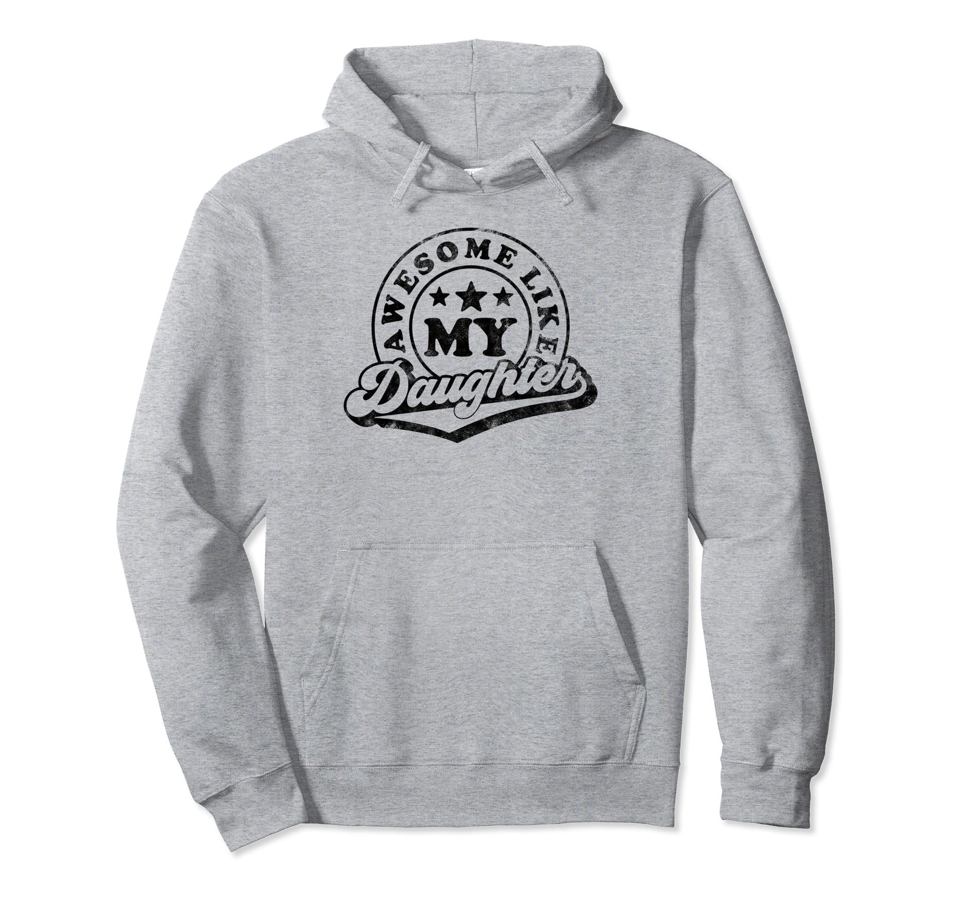 Awesome Like My Daughter Dad Mom Hoodie - Unique Graphic Unisex - T-Shirt, Sweatshirt, Hoodie