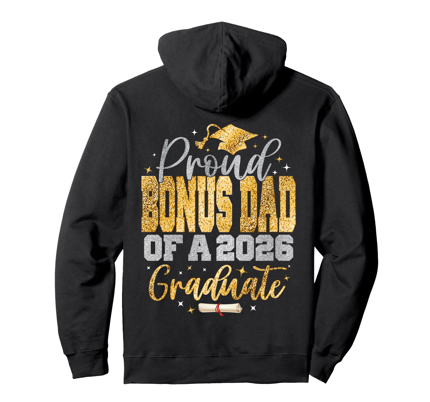 Proud Bonus Dad Class 2026 Graduate Hoodie - Minimalist Print Men Women - T-Shirt, Sweatshirt, Hoodie