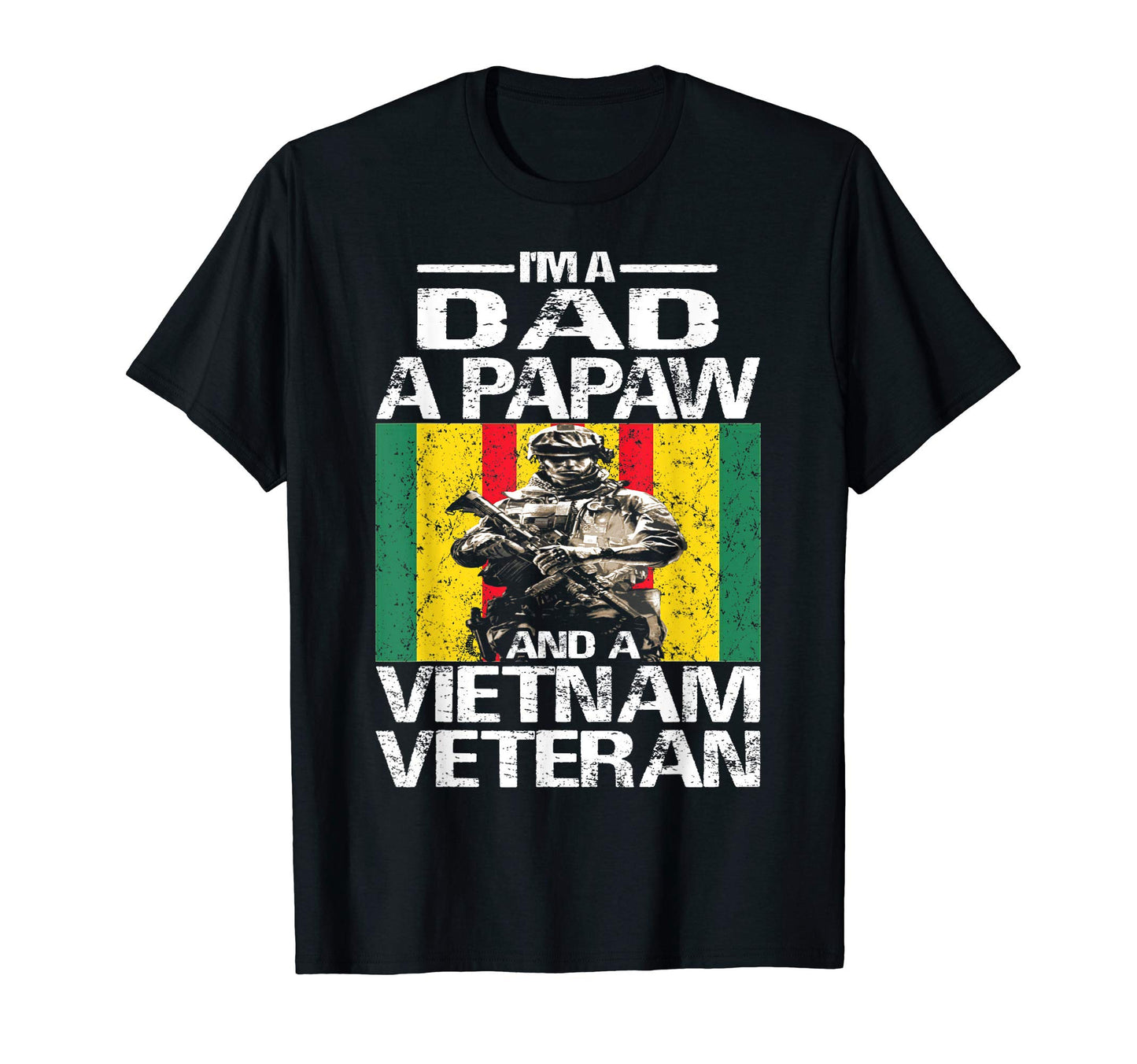 Dad Papaw Vietnam Veteran T-Shirt - Trendy Graphic Unisex - T-Shirt, Sweatshirt, Hoodie