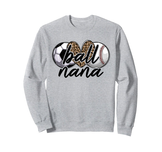 Ball Nana Soccer Baseball Nana Sweatshirt - Minimalist Print Men Women - T-Shirt, Sweatshirt, Hoodie