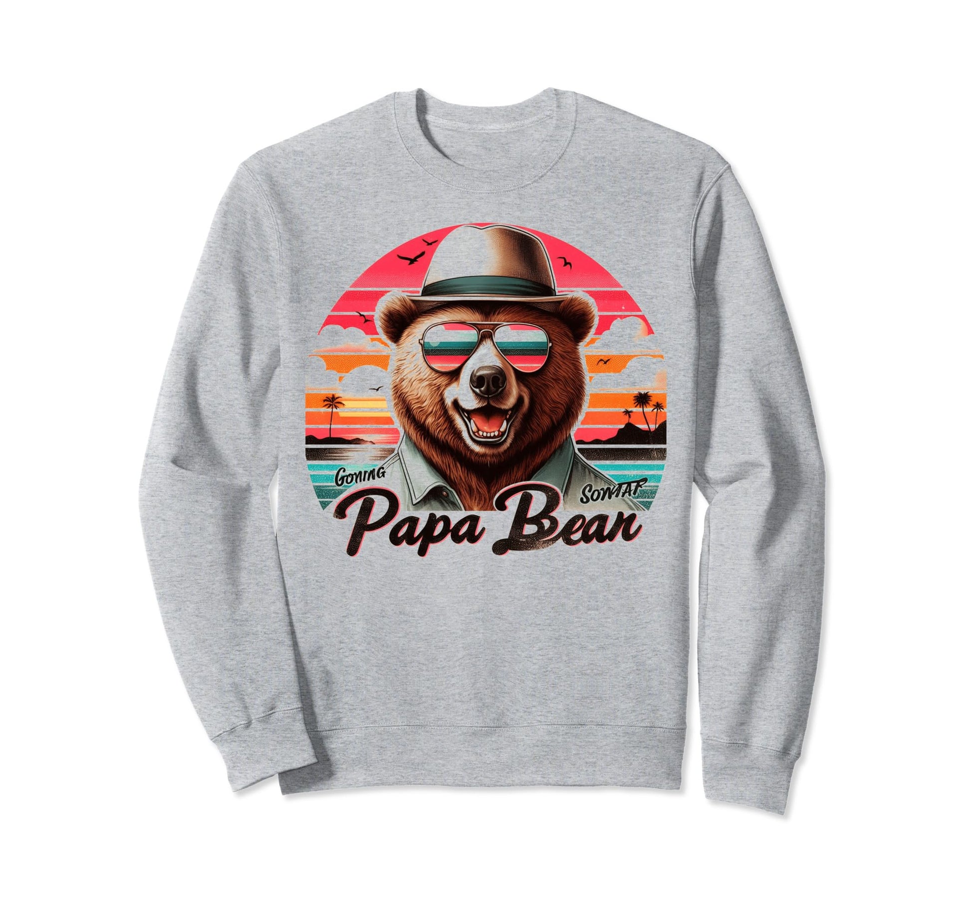 Papa Bear Sunglasses Funny Bear Dad Sweatshirt - Streetwear Style Unisex - T-Shirt, Sweatshirt, Hoodie