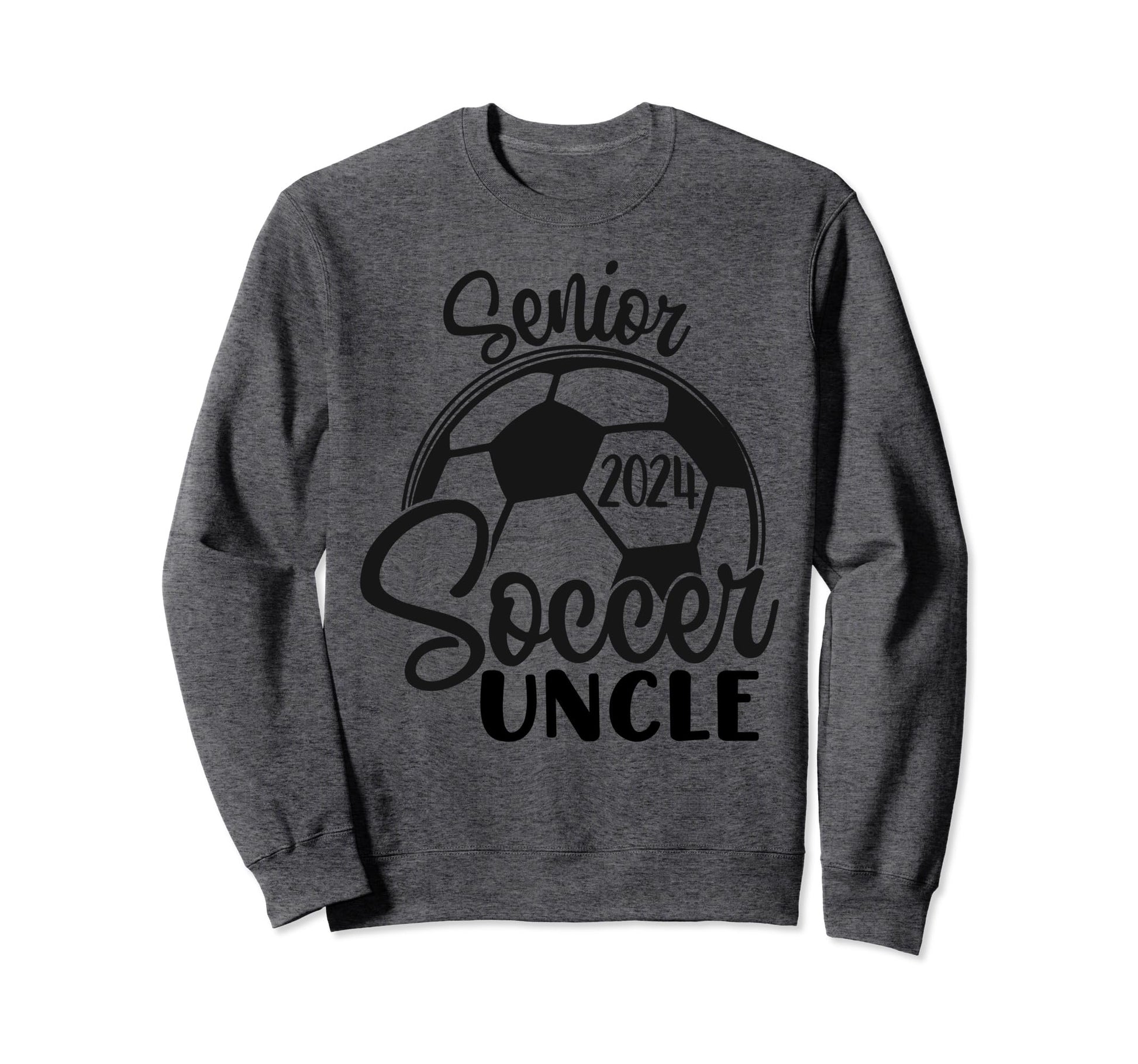 Senior Soccer Uncle 2024 Class 2024 Sweatshirt - Trendy Graphic Men Women - T-Shirt, Sweatshirt, Hoodie