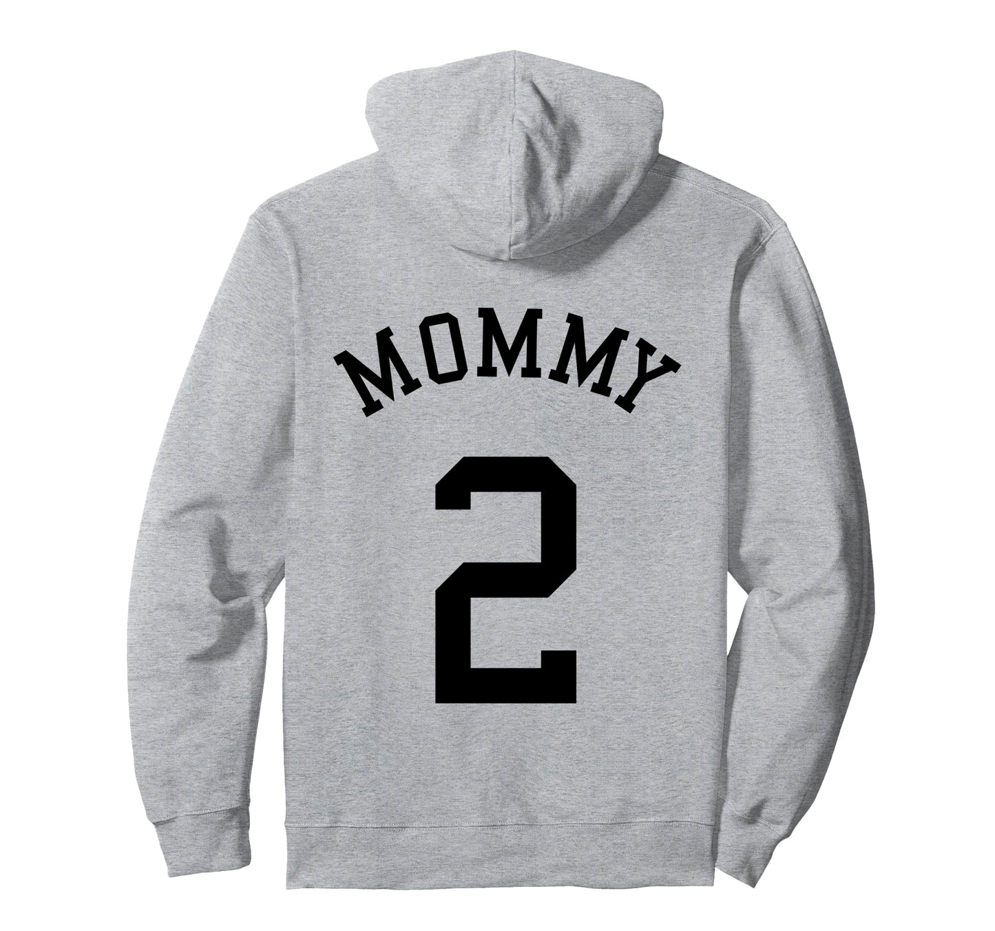 Mommy No 2 Soccer Mother Hockey Hoodie - Streetwear Style for Adults - T-Shirt, Sweatshirt, Hoodie