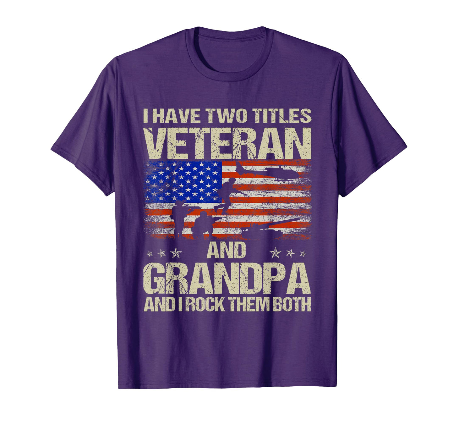 I Have Two Titles Veteran And T-Shirt - Fun Novelty Design Men Women - T-Shirt, Sweatshirt, Hoodie