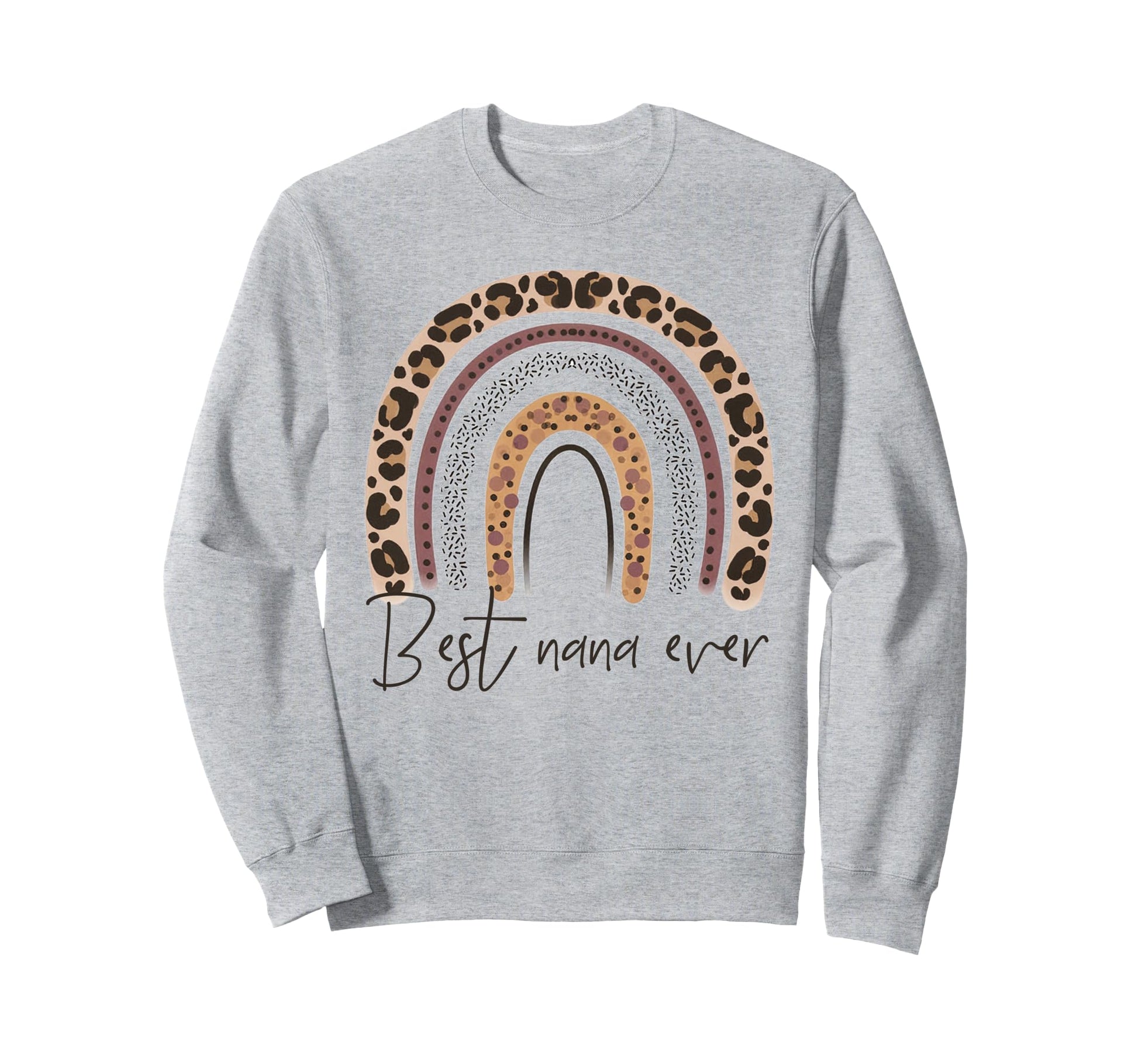 Best Nana Ever Grandma Cheetah Sweatshirt - Trendy Graphic for Adults - T-Shirt, Sweatshirt, Hoodie