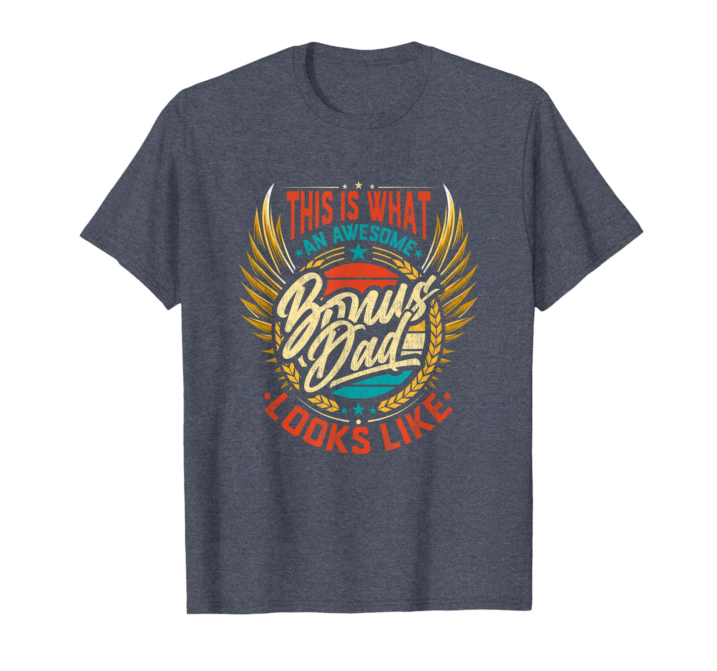This Is What Awesome Bonus Dad T-Shirt - Fun Novelty Design for Adults - T-Shirt, Sweatshirt, Hoodie