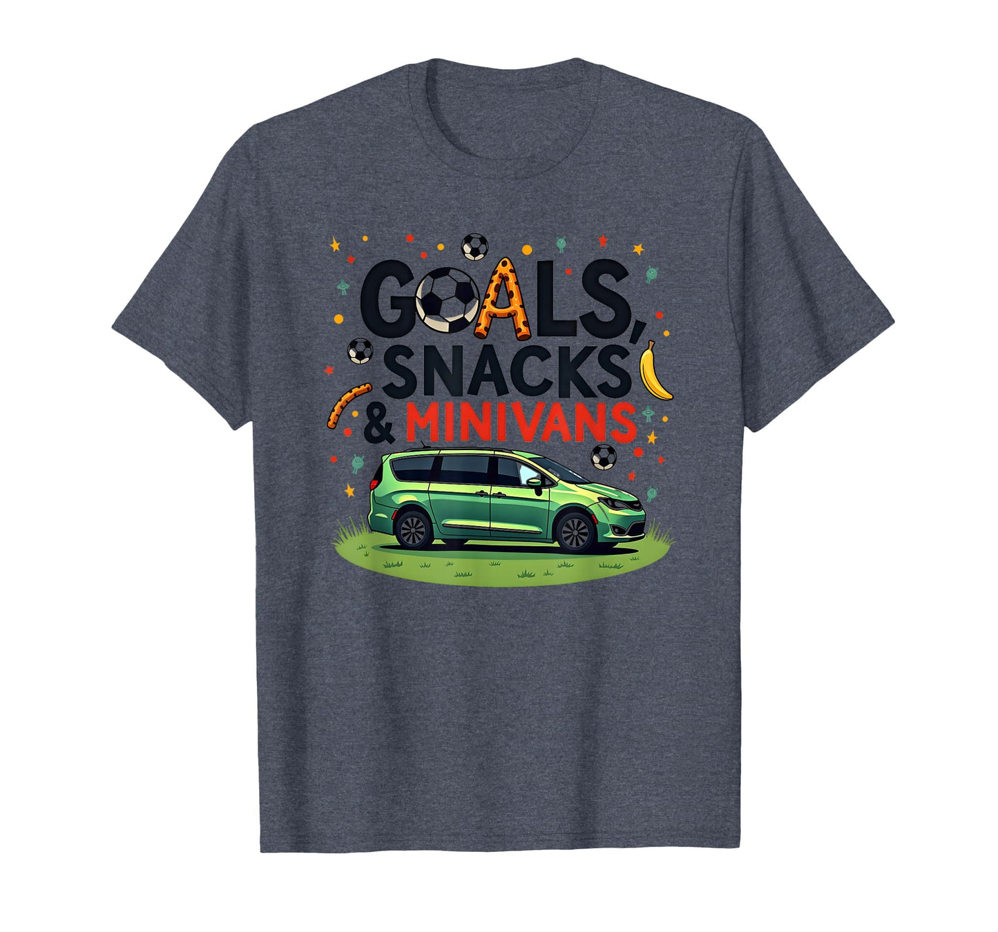 Goals Snacks Minivans Soccer Mom Life T-Shirt - Aesthetic Graphic Unisex - T-Shirt, Sweatshirt, Hoodie