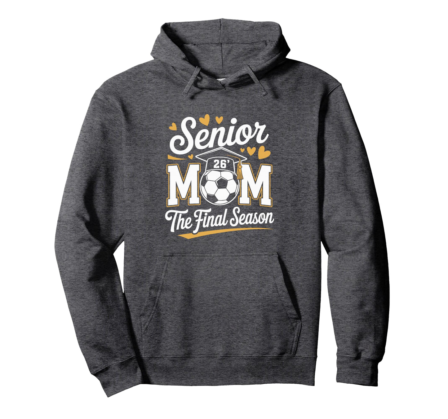 Senior Soccer Mom Class 2026 Hoodie - Streetwear Style Men Women - T-Shirt, Sweatshirt, Hoodie
