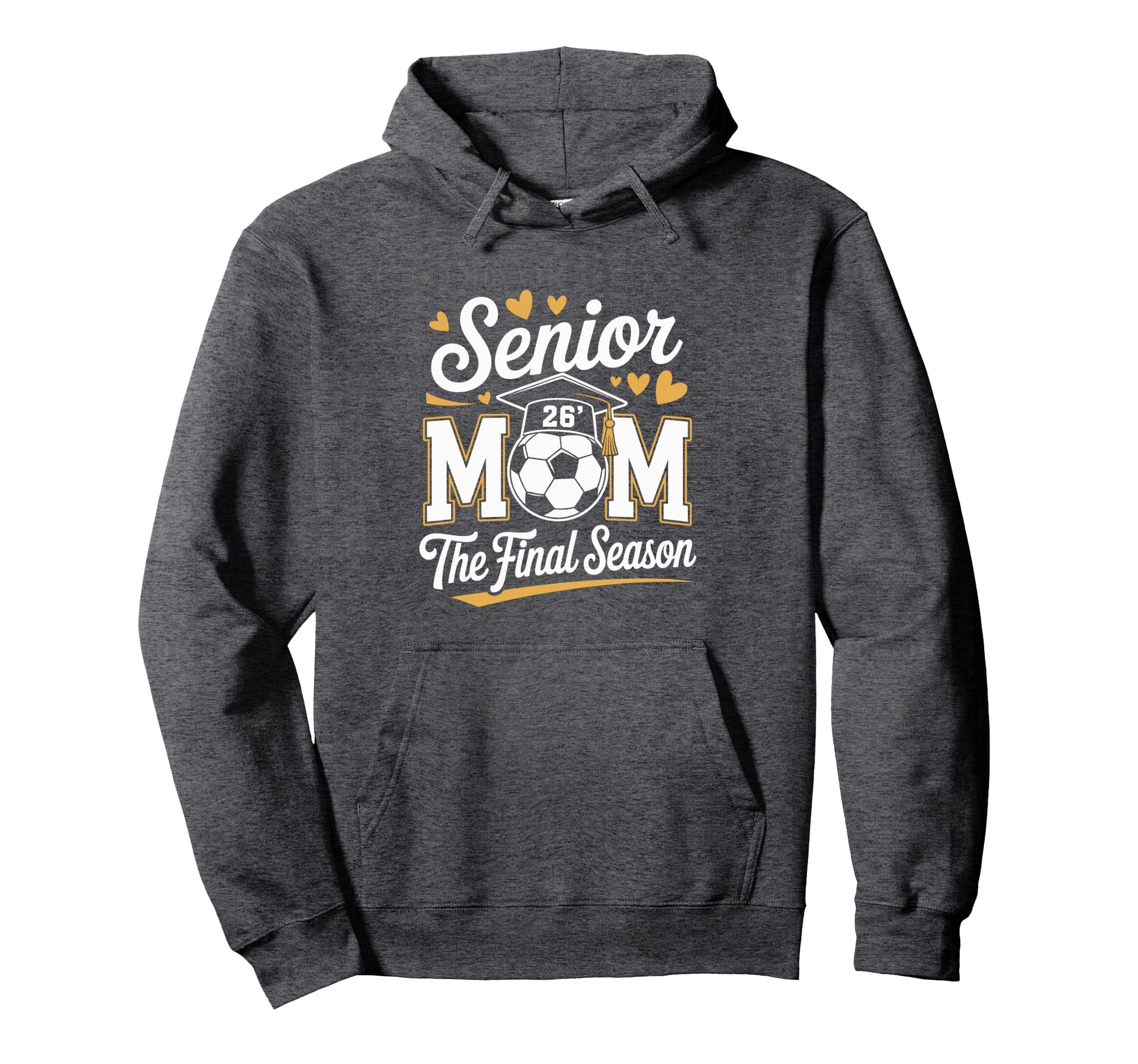 Senior Soccer Mom Class 2026 Hoodie - Streetwear Style Men Women - T-Shirt, Sweatshirt, Hoodie