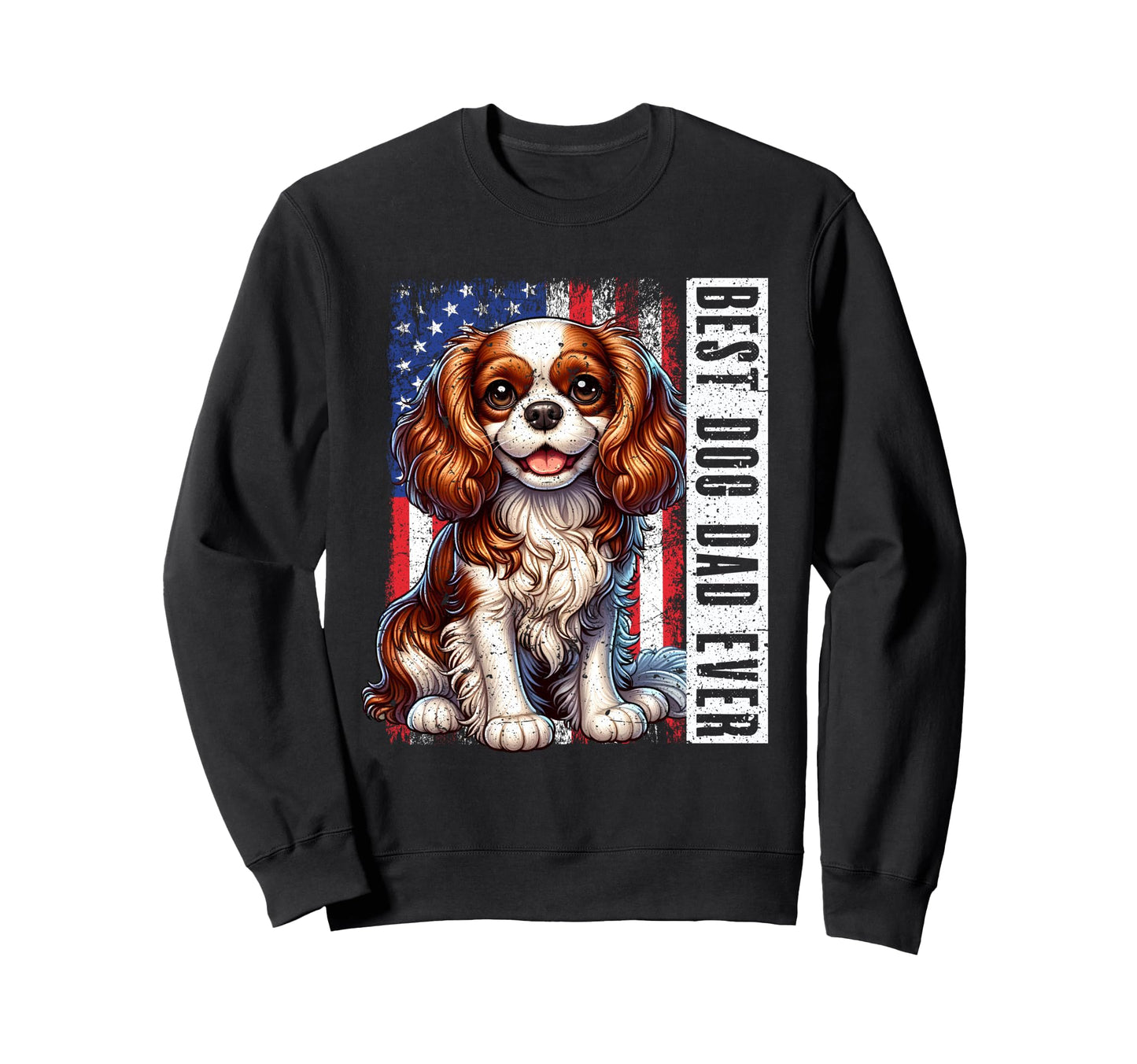 Best Dog Dad Ever Cavalier King Sweatshirt - Minimalist Print Unisex - T-Shirt, Sweatshirt, Hoodie