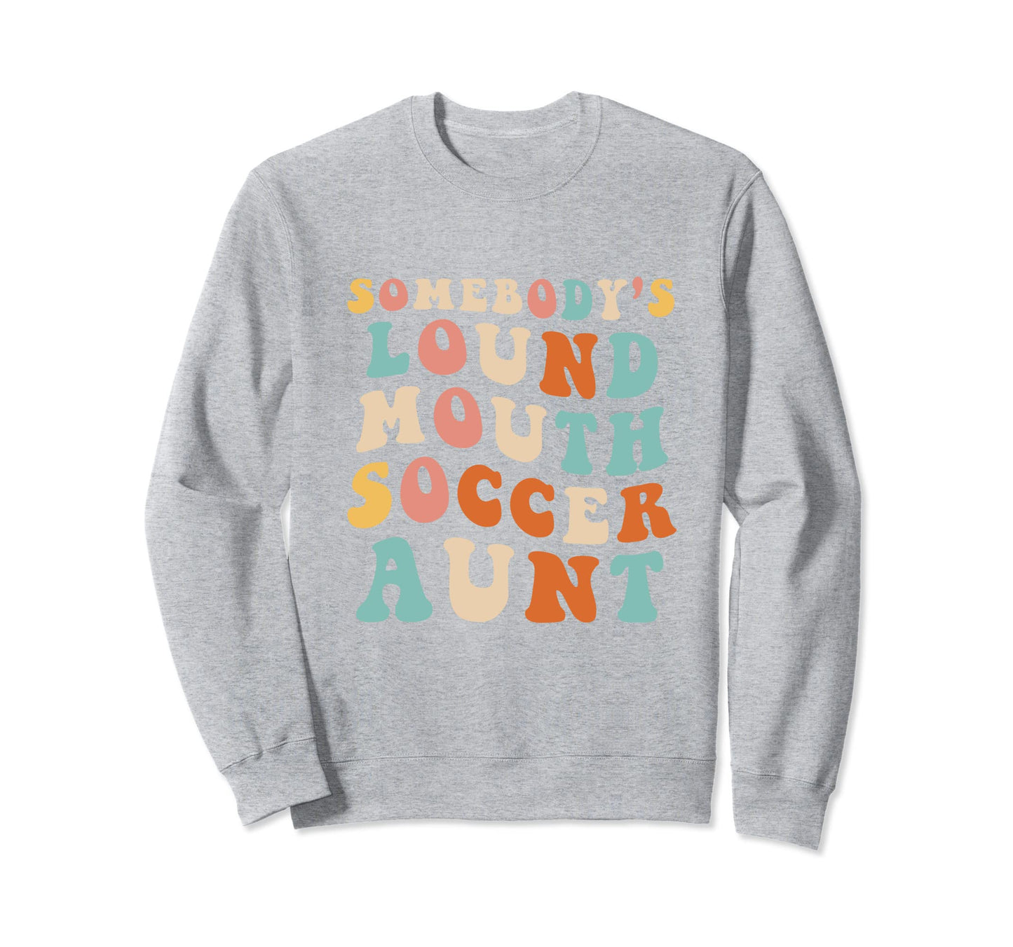 Soccer Aunt Soccer Aunt Mom Game Day Sweatshirt - Graphic Print Unisex - T-Shirt, Sweatshirt, Hoodie