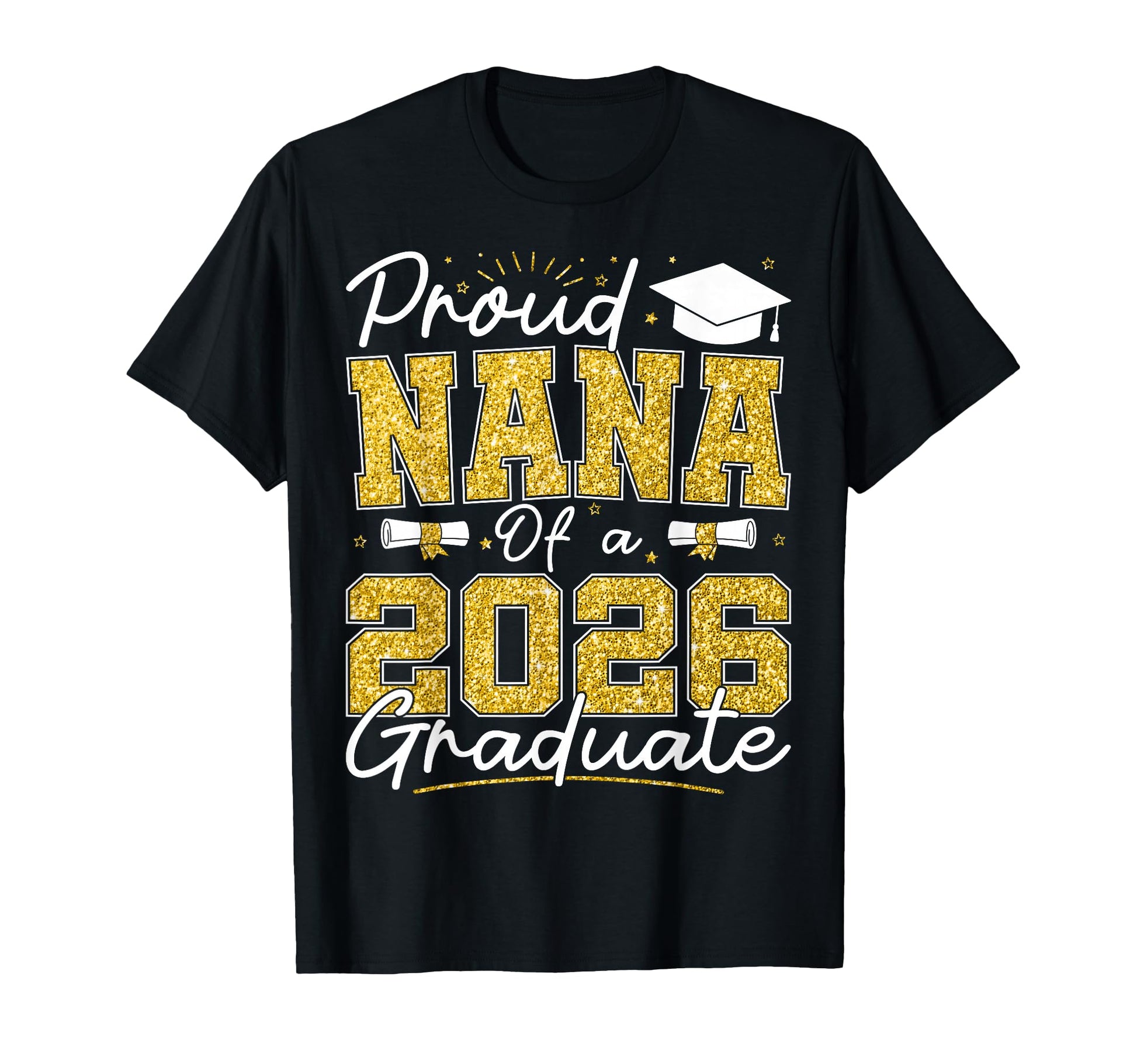 Proud Nana 2026 Graduate Senior 2026 T-Shirt - Aesthetic Graphic Men Women - T-Shirt, Sweatshirt, Hoodie
