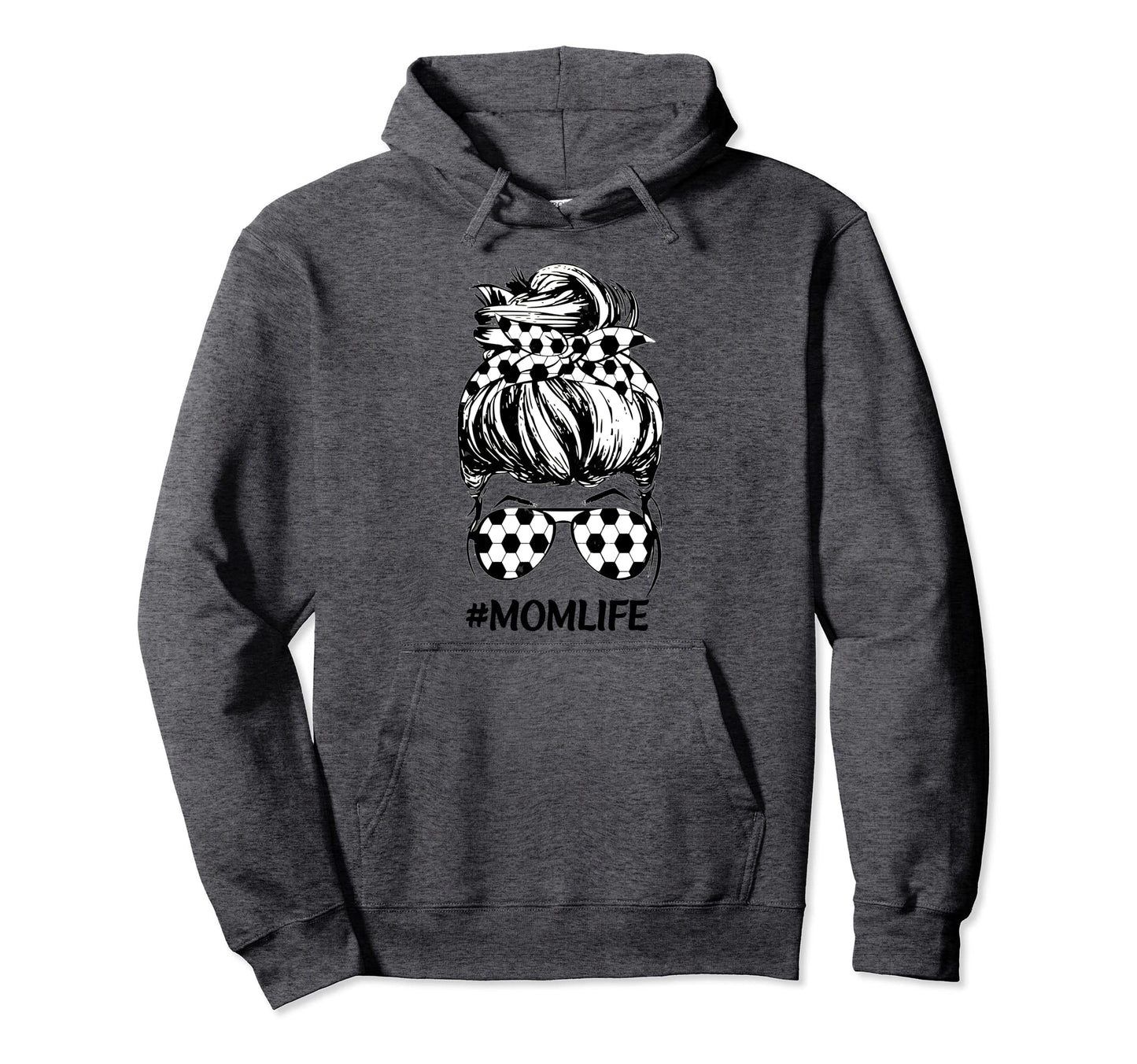 Mom Life Soccer Lover Mothers Day Hoodie - Streetwear Style Men Women - T-Shirt, Sweatshirt, Hoodie