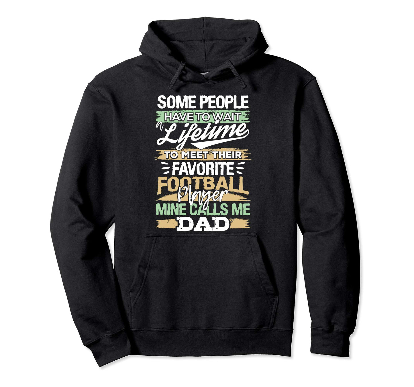 My Favorite Football Player Calls Me Dad Hoodie - Aesthetic Graphic Unisex - T-Shirt, Sweatshirt, Hoodie