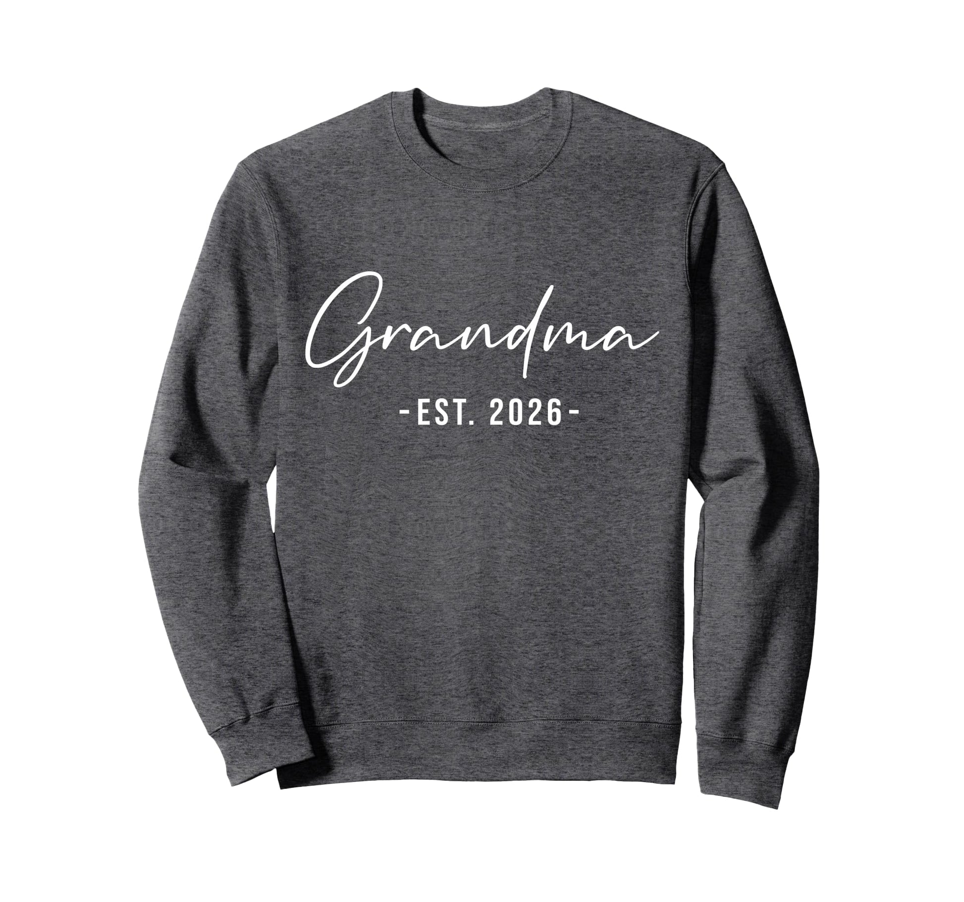 Grandma Est 2026 Promoted To Grandma Sweatshirt - Minimalist Print Unisex - T-Shirt, Sweatshirt, Hoodie