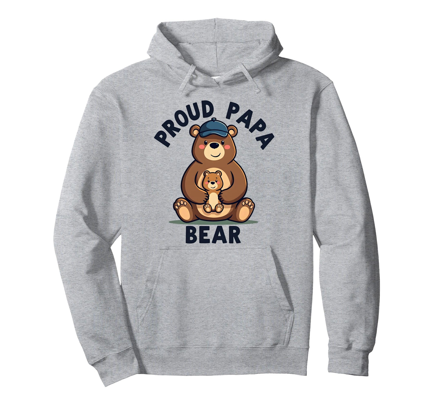 Proud Papa Bear New Dad Father Hoodie - Streetwear Style Unisex - T-Shirt, Sweatshirt, Hoodie