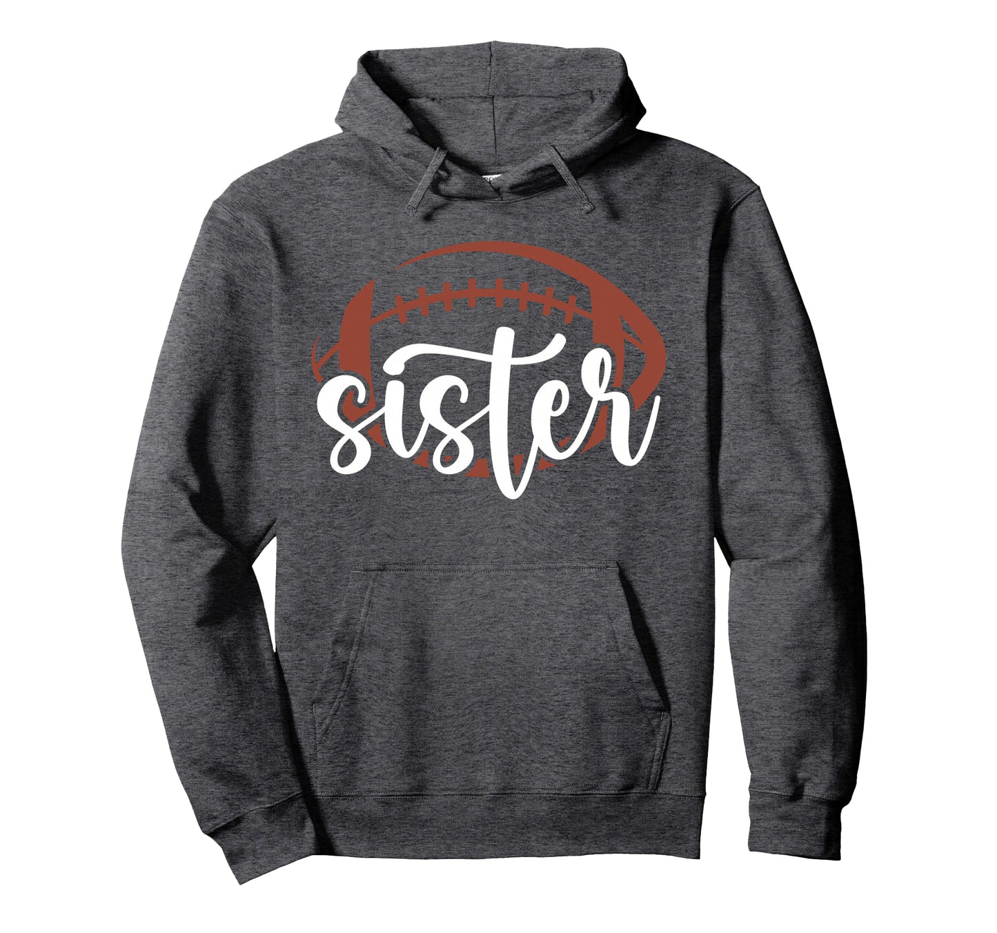Football Sister Football Player Football Hoodie - Trendy Graphic Men Women - T-Shirt, Sweatshirt, Hoodie