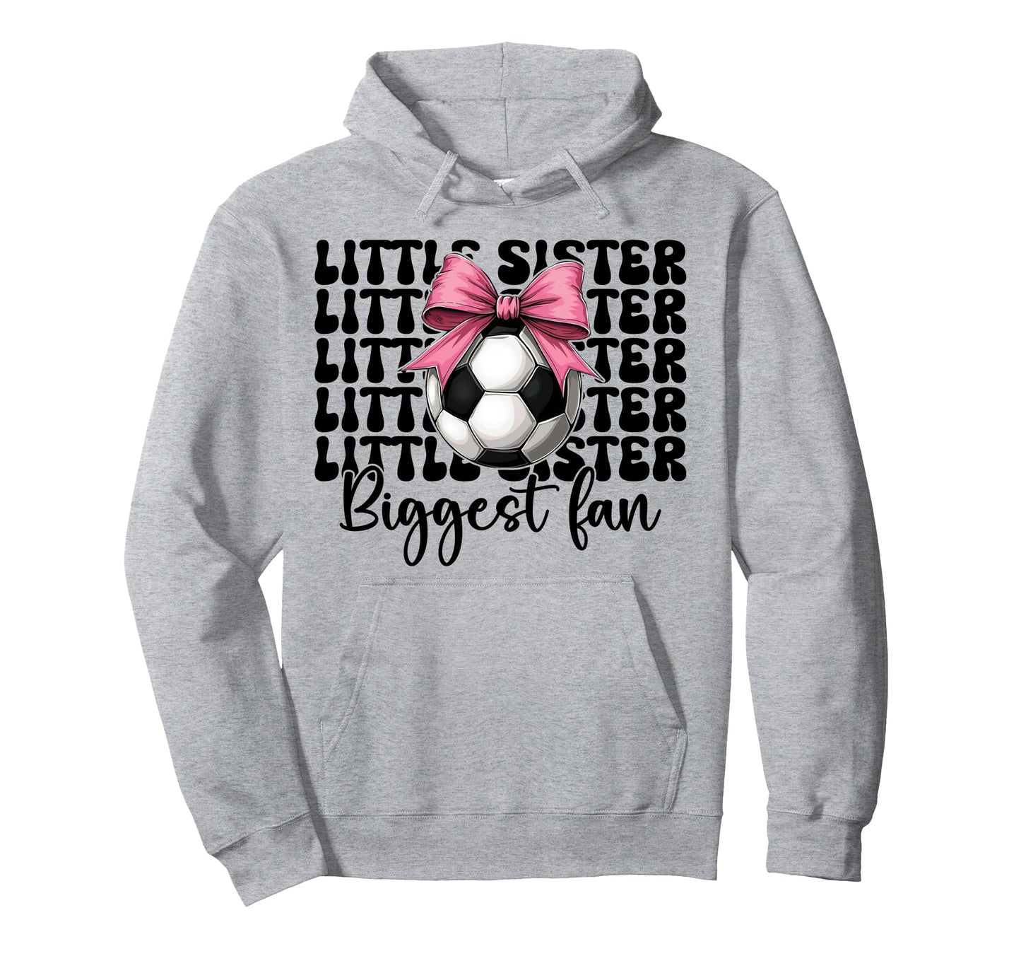 Soccer Sister Soccer Little Sister Hoodie - Custom Art Print Unisex - T-Shirt, Sweatshirt, Hoodie