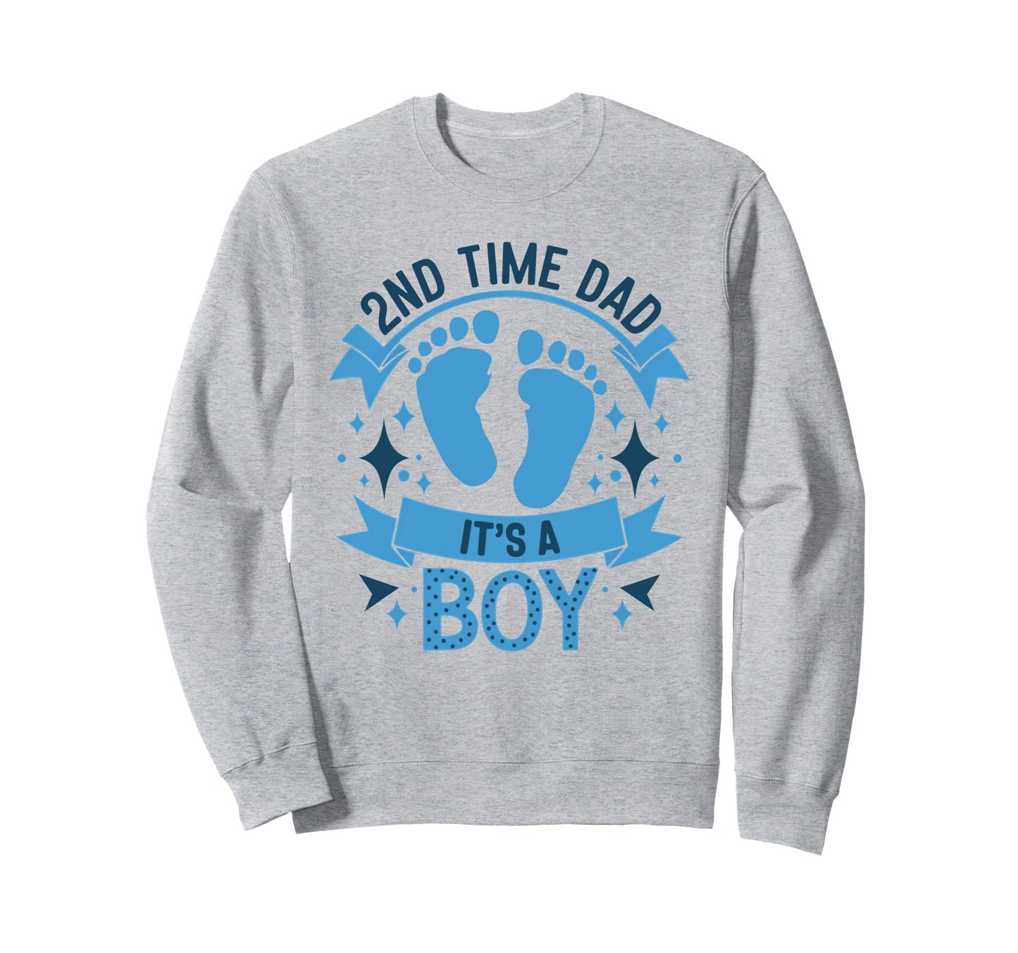 Proud 2Nd Time Dad Its Announcement Sweatshirt - Aesthetic Graphic Unisex - T-Shirt, Sweatshirt, Hoodie