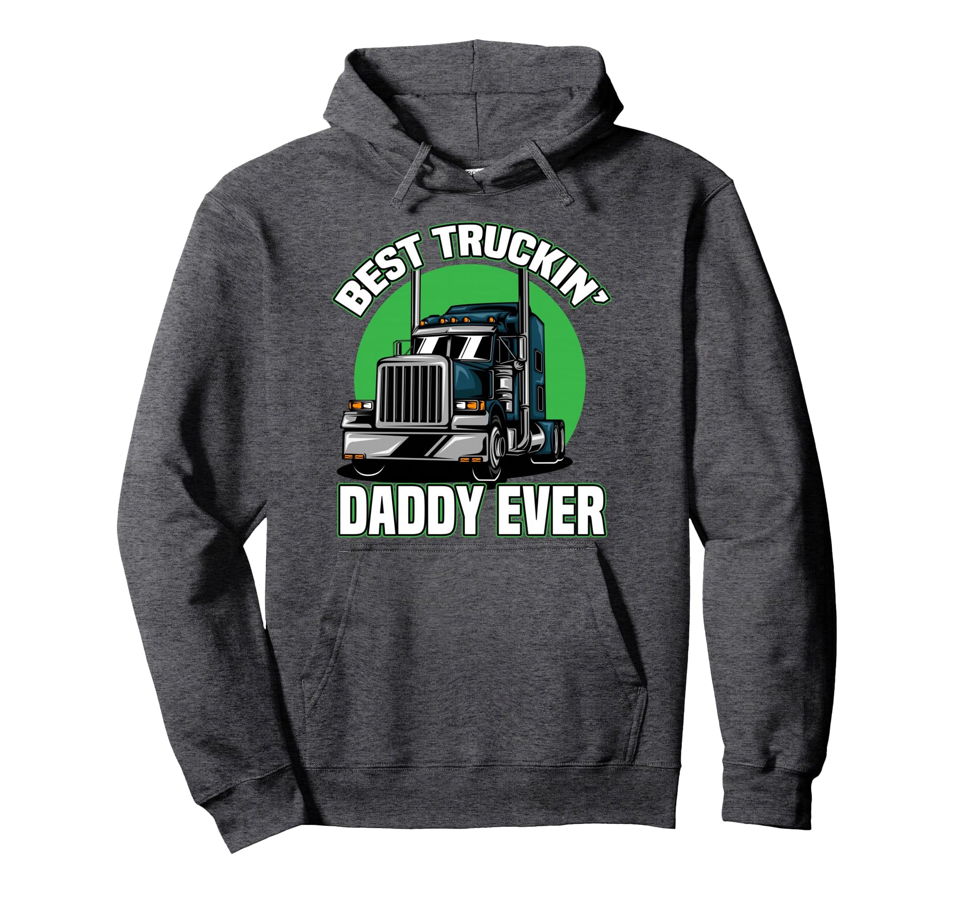 Mens Truck Driver Dad Trucker Gifts Hoodie - Casual Everyday Wear Unisex - T-Shirt, Sweatshirt, Hoodie