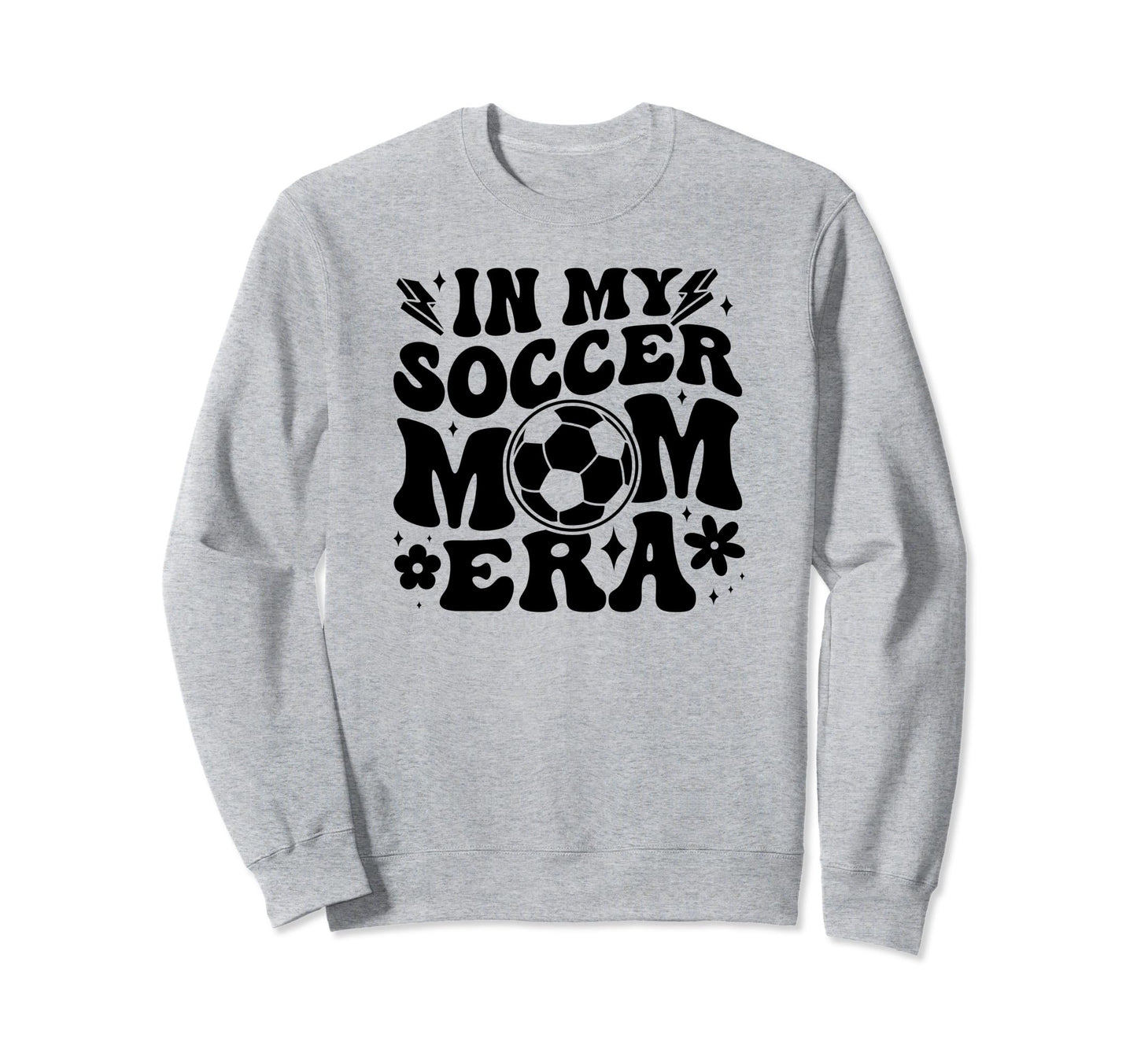My Soccer Mom Era Funny Soccer Mom Sweatshirt - Trendy Graphic for Adults - T-Shirt, Sweatshirt, Hoodie