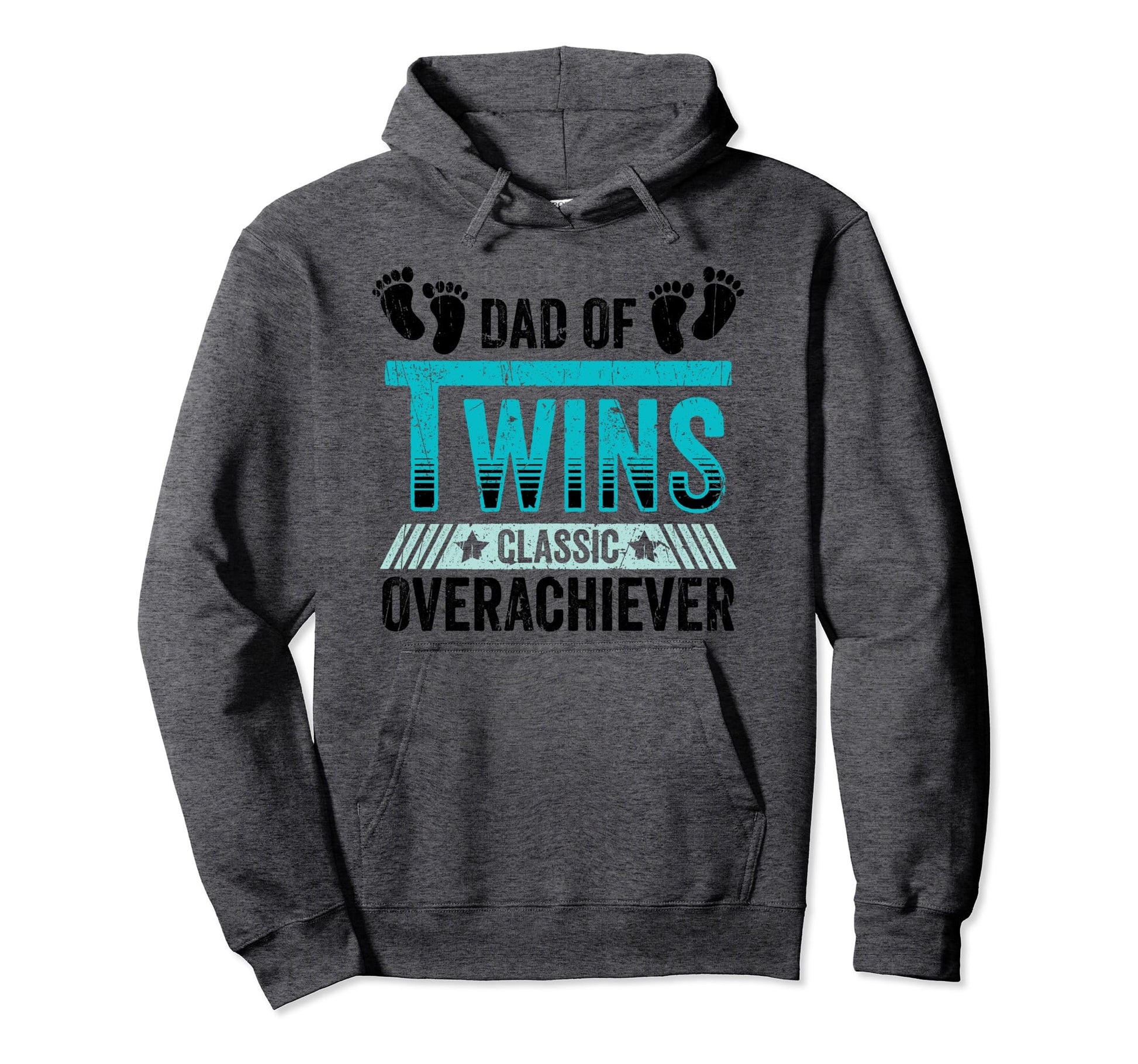 Fathers Day Dad Twins Overachiever Funny Hoodie - Unique Graphic Unisex - T-Shirt, Sweatshirt, Hoodie