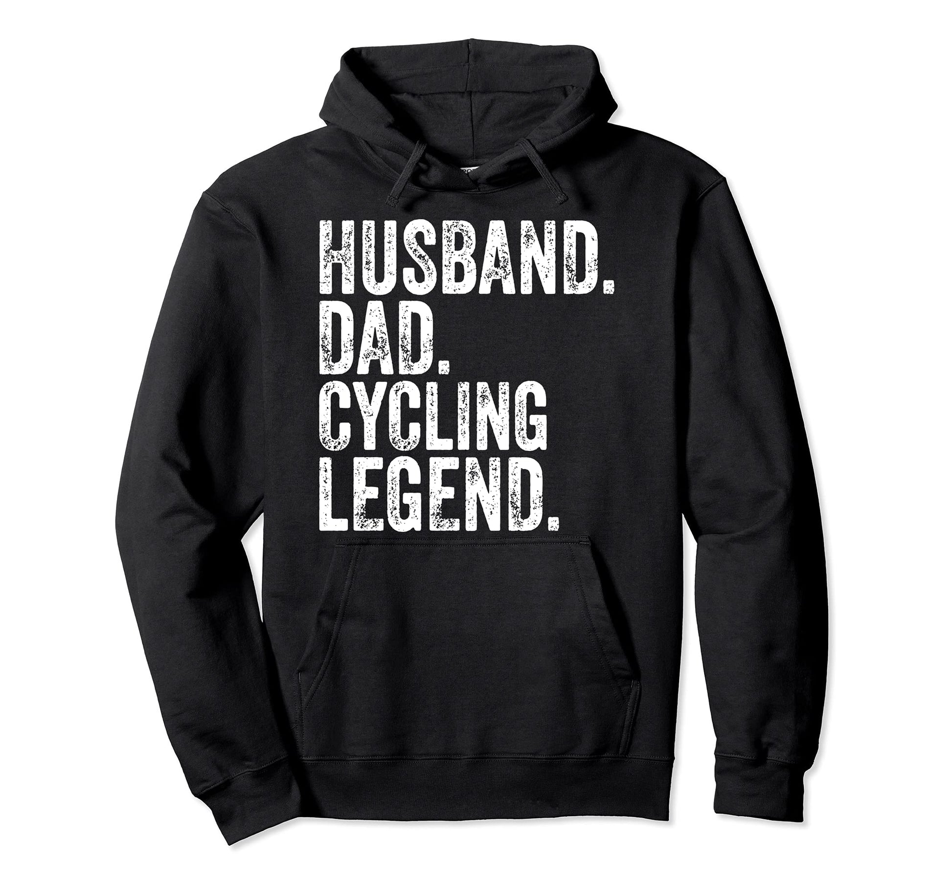 Husband Dad Cycling Legend Funny Hoodie - Fun Novelty Design Men Women - T-Shirt, Sweatshirt, Hoodie
