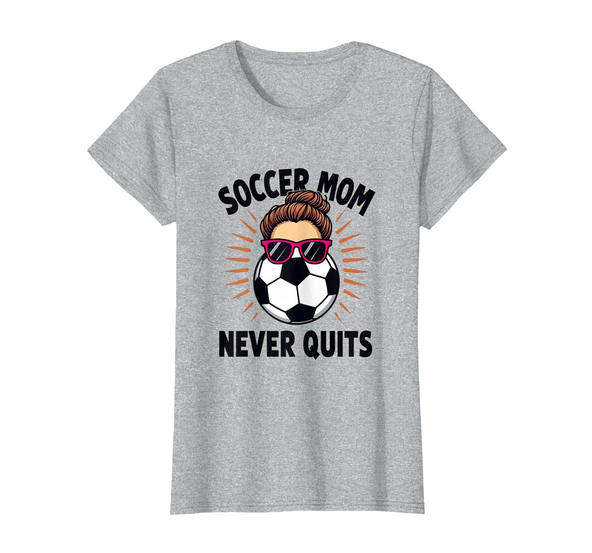 Soccer Mom Never Quits Motivational T-Shirt - Streetwear Style for Adults - T-Shirt, Sweatshirt, Hoodie