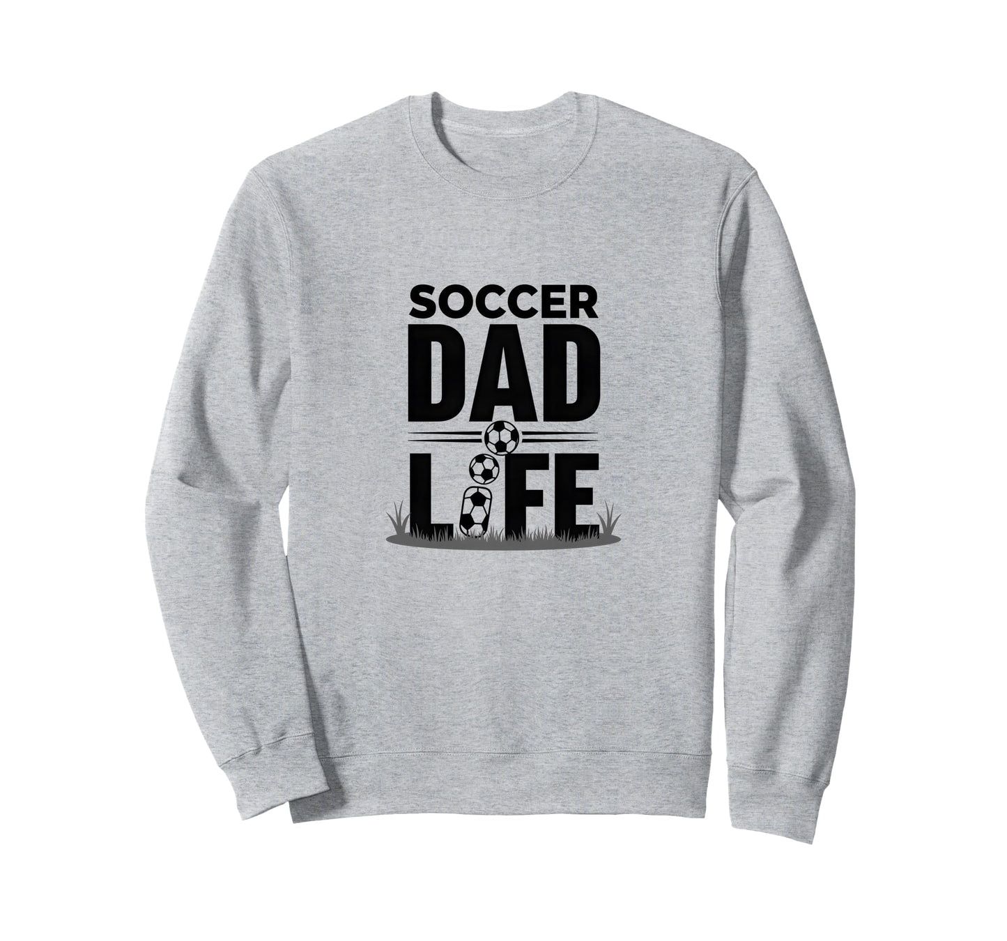 Soccer Dad Life Proud Sideline Sweatshirt - Aesthetic Graphic Men Women - T-Shirt, Sweatshirt, Hoodie