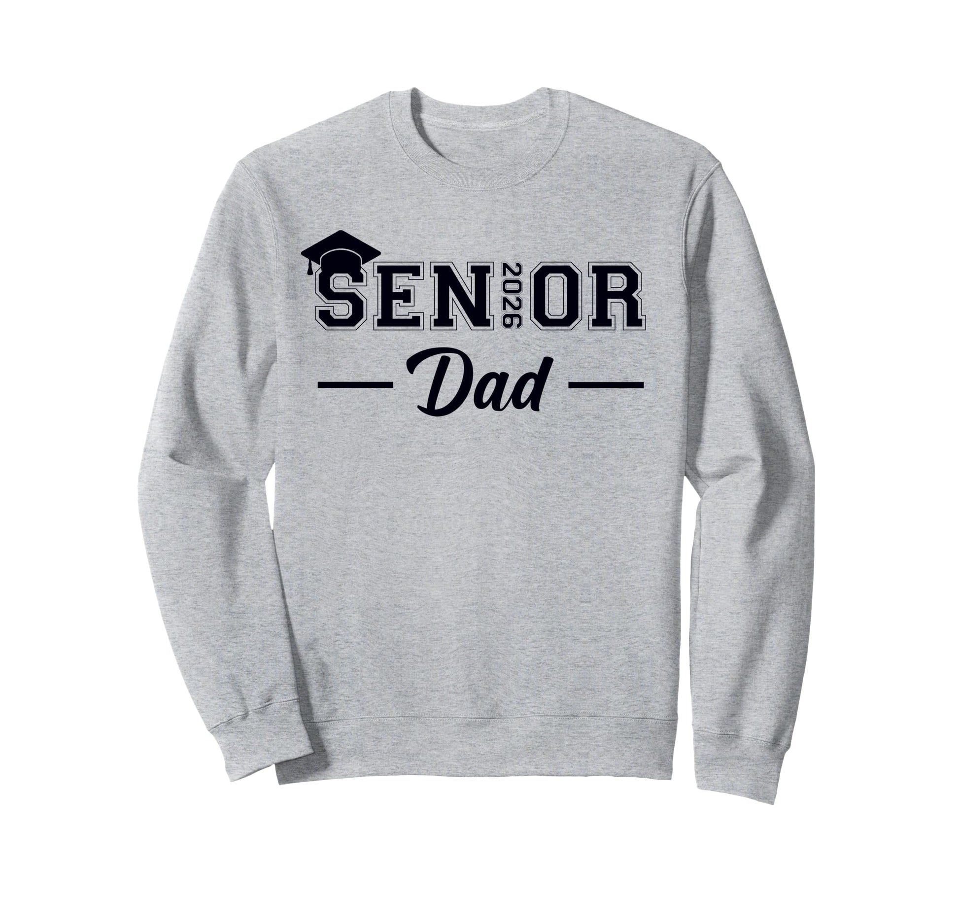 Dad Senior 2026 Proud Dad Class Sweatshirt - Aesthetic Graphic Men Women - T-Shirt, Sweatshirt, Hoodie