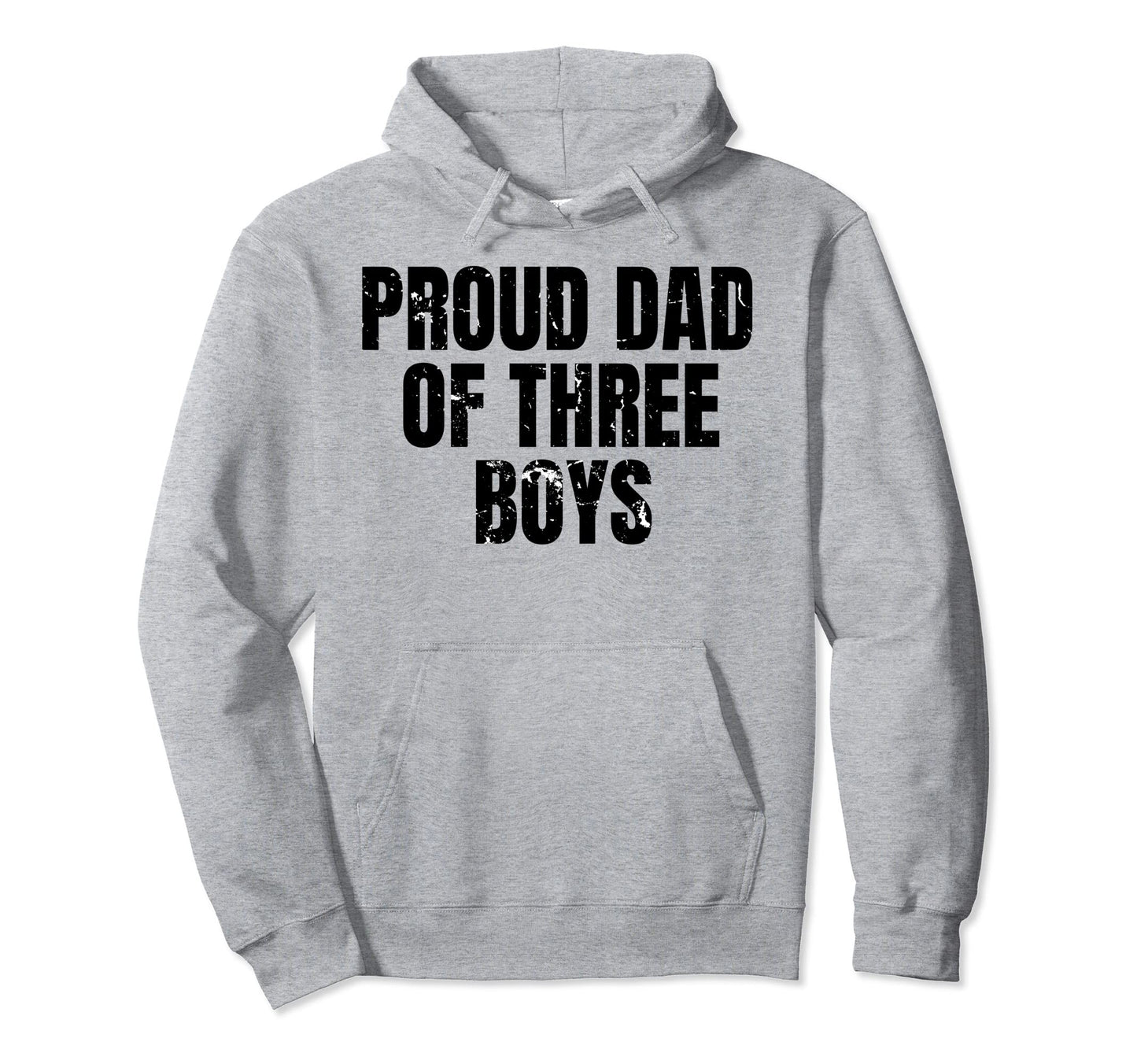 Proud Dad Three Hoodie - Trendy Graphic for Adults - T-Shirt, Sweatshirt, Hoodie