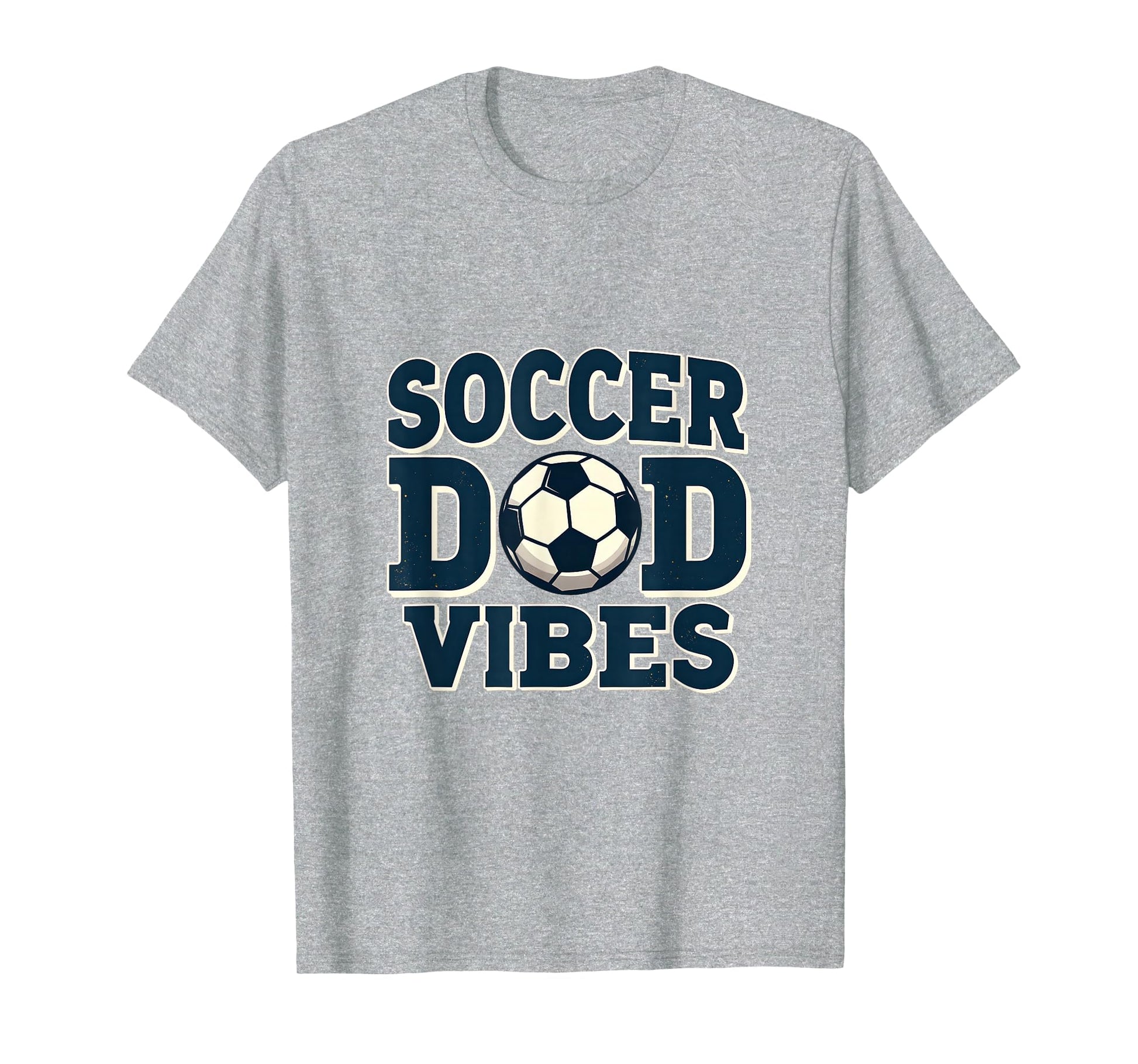 Soccer Dad Vibes Proud Sports Father T-Shirt - Minimalist Print Unisex - T-Shirt, Sweatshirt, Hoodie