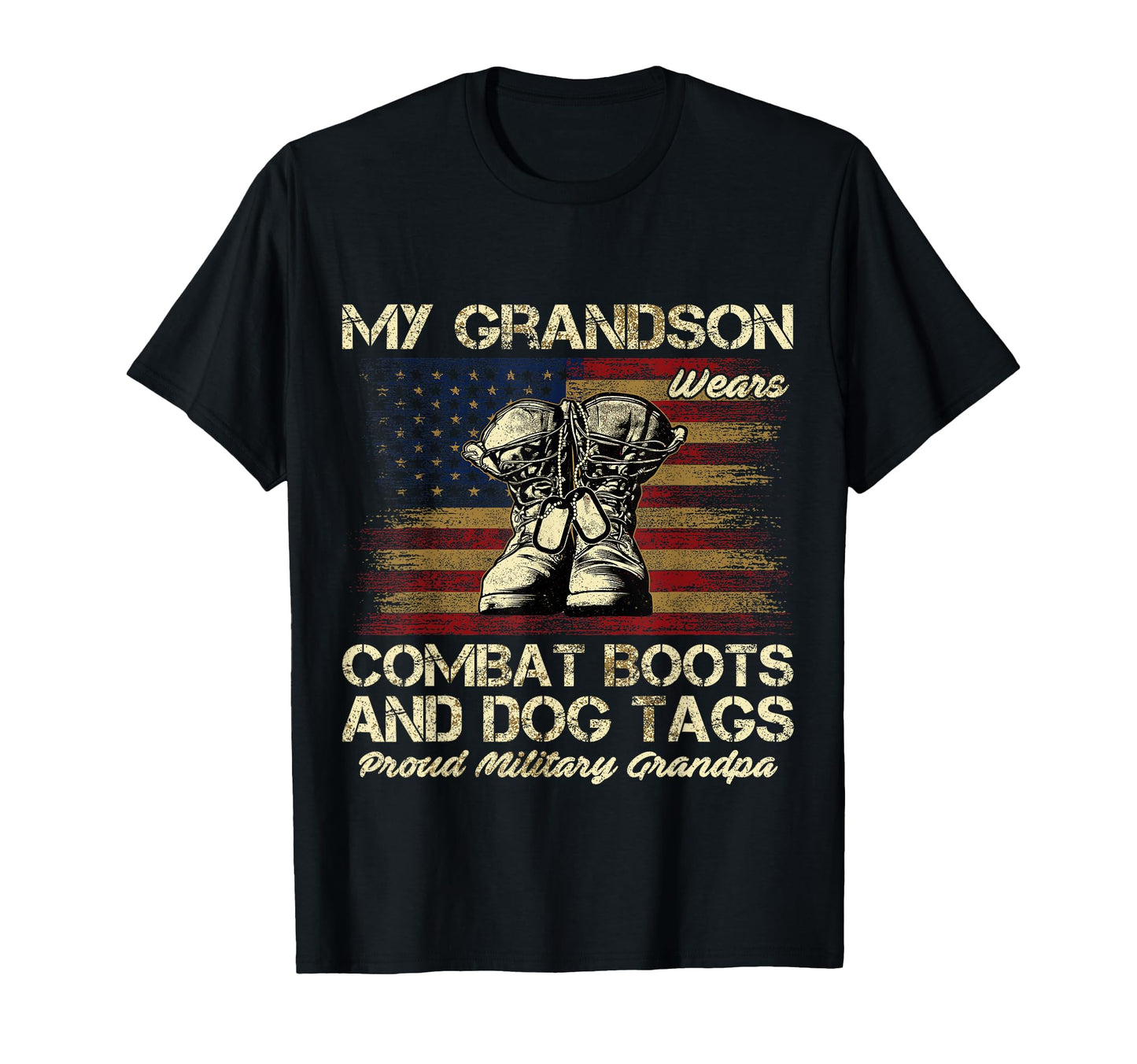 My Grandson Wears Combat Boots And Dog T-Shirt - Fun Novelty Design Unisex - T-Shirt, Sweatshirt, Hoodie