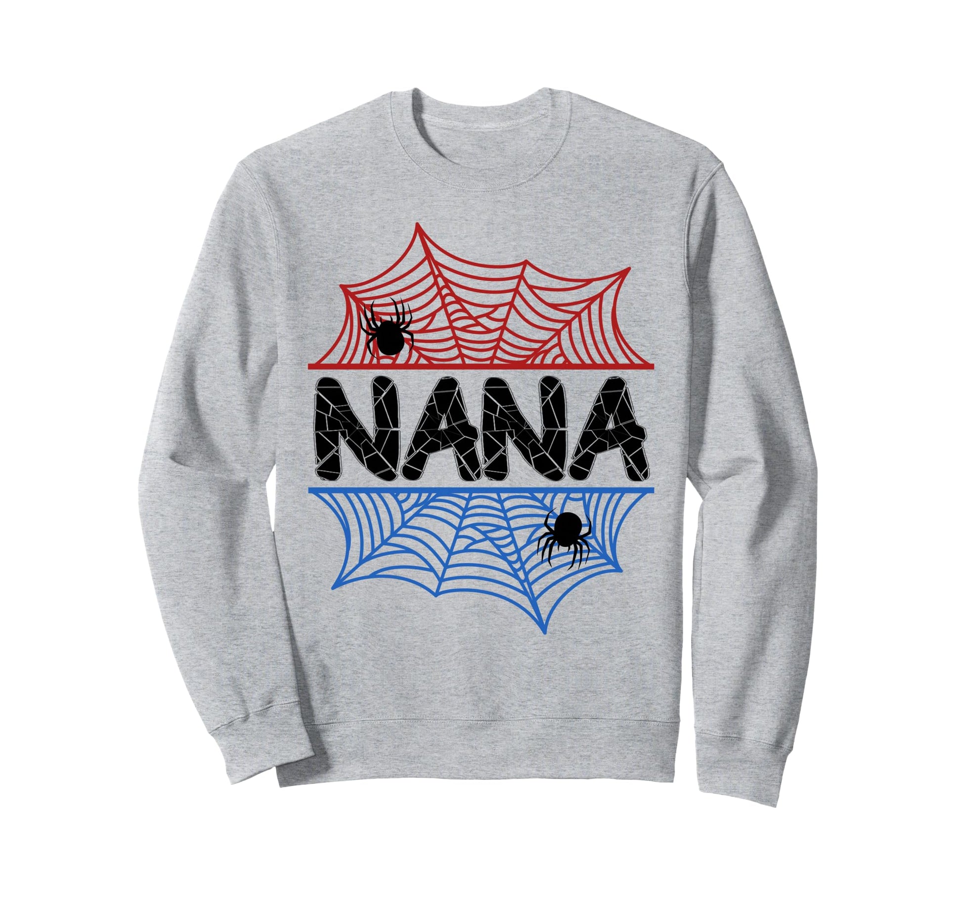 Nana Birthday Spider Grandma Sweatshirt - Casual Everyday Wear Men Women - T-Shirt, Sweatshirt, Hoodie