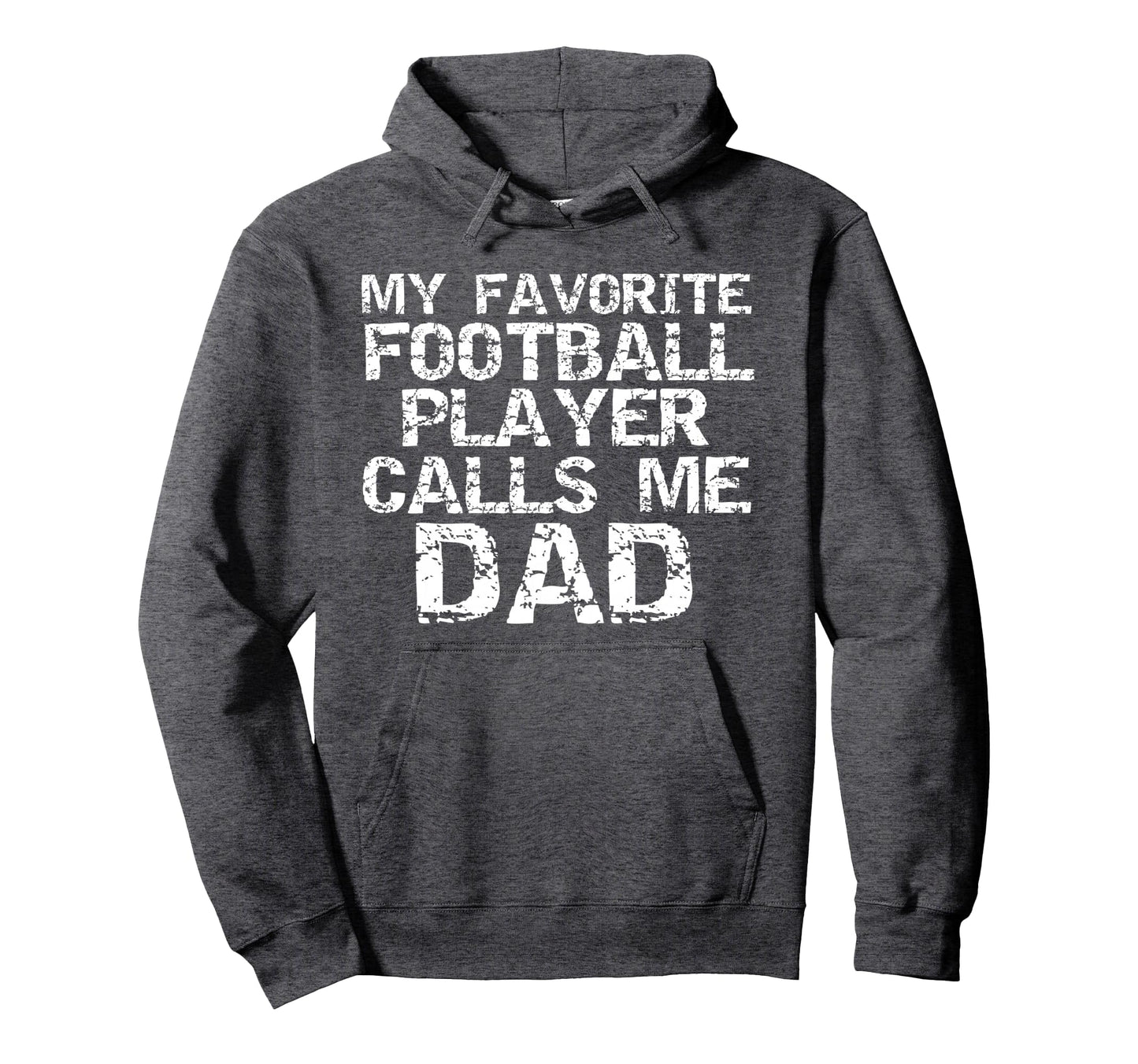 Football Dad Gift My Favorite Hoodie - Fun Novelty Design Men Women - T-Shirt, Sweatshirt, Hoodie