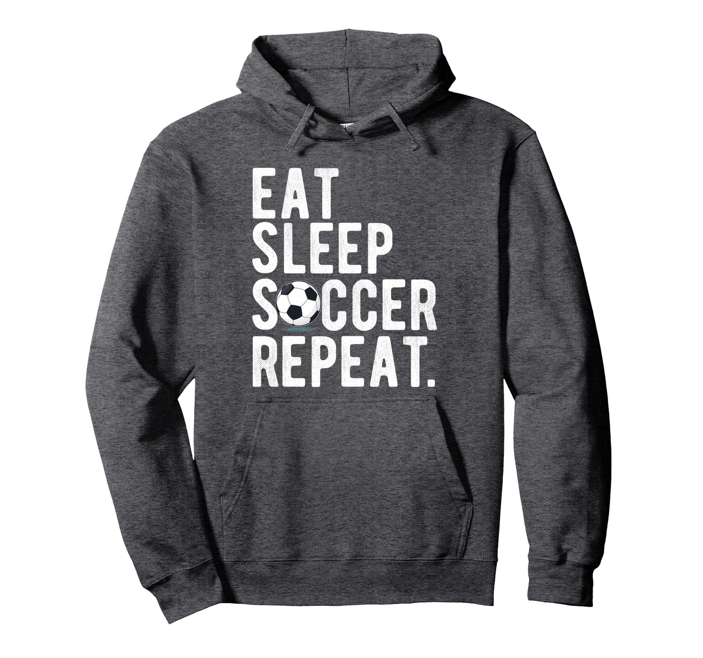 Eat Sleep Soccer Repeat Football Hoodie - Unique Graphic for Adults - T-Shirt, Sweatshirt, Hoodie