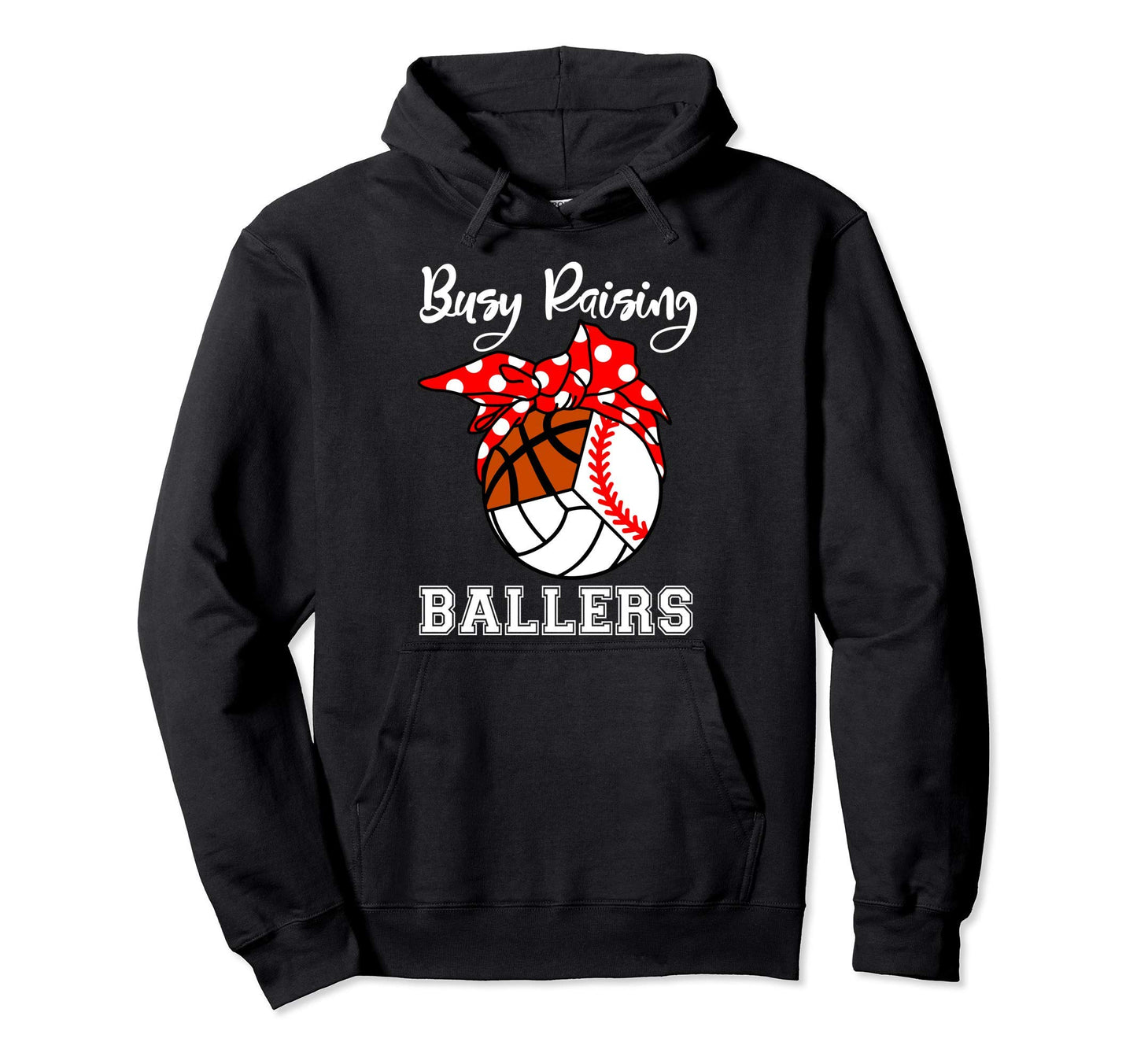 Busy Raising Ballers Baseball Hoodie - Casual Everyday Wear Men Women - T-Shirt, Sweatshirt, Hoodie