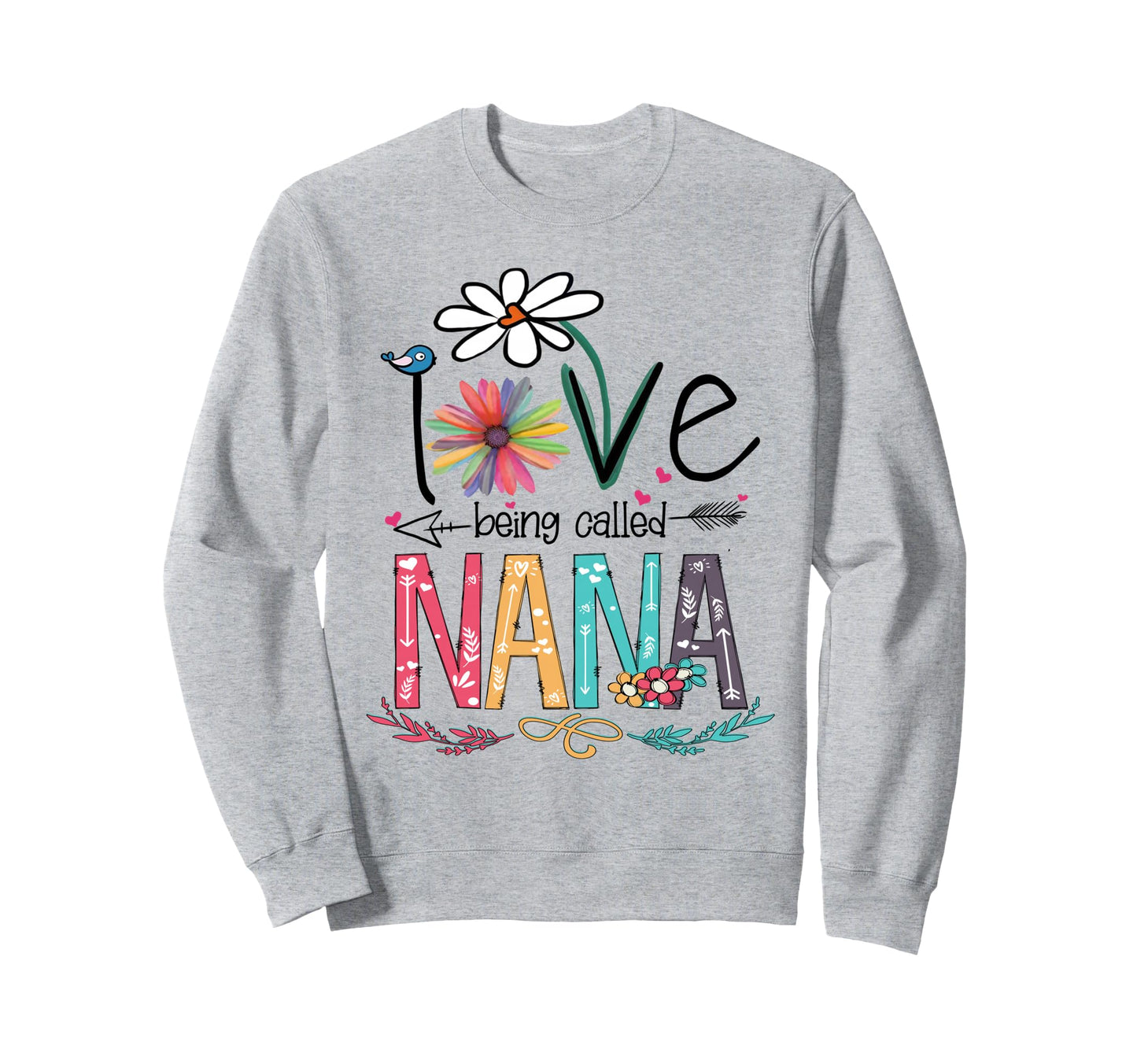I Love Being Called Nana Sunflower Sweatshirt - Novelty Apparel Men Women - T-Shirt, Sweatshirt, Hoodie