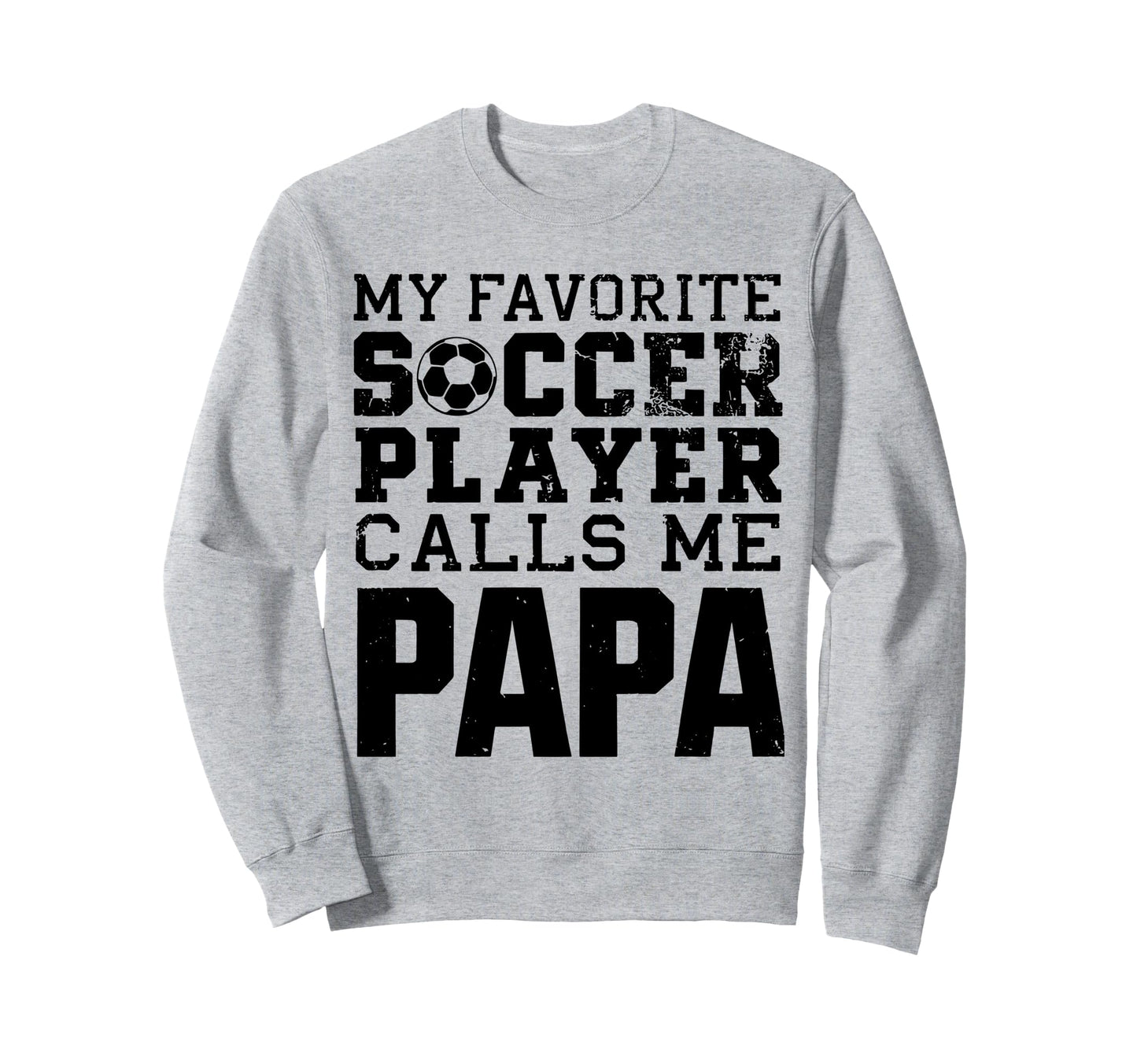 Grandpa Funny Soccer Papa Sweatshirt - Minimalist Print Men Women - T-Shirt, Sweatshirt, Hoodie