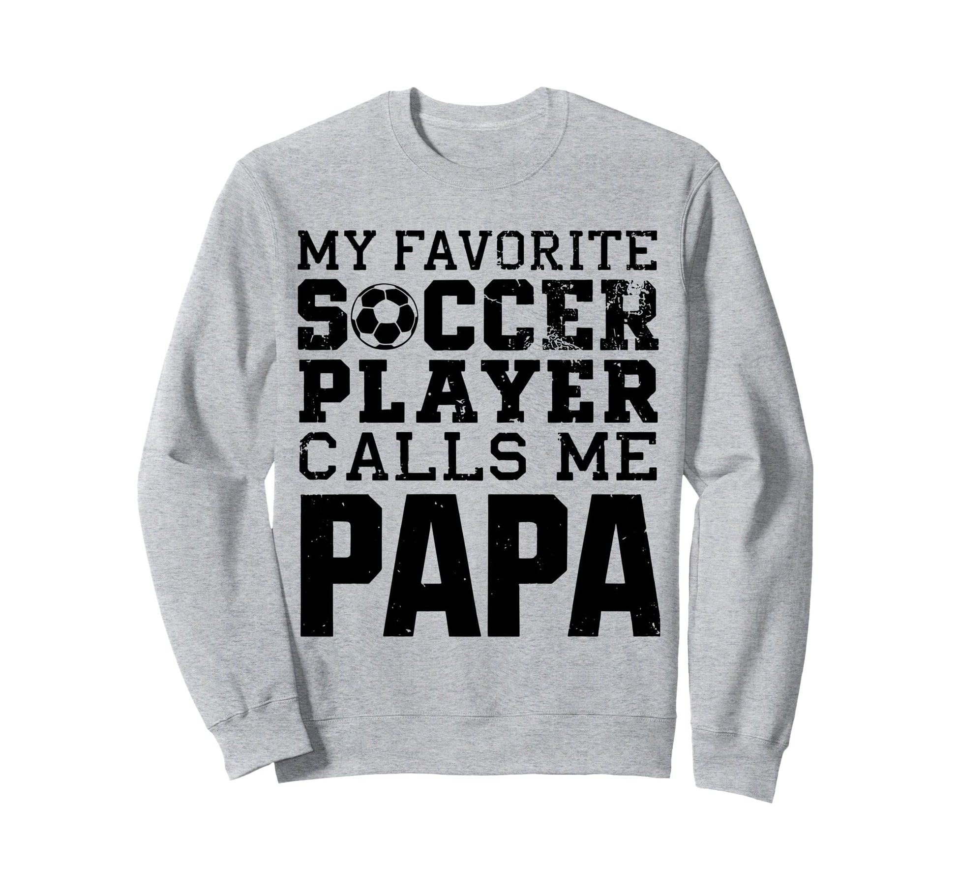 Grandpa Funny Soccer Papa Sweatshirt - Minimalist Print Men Women - T-Shirt, Sweatshirt, Hoodie