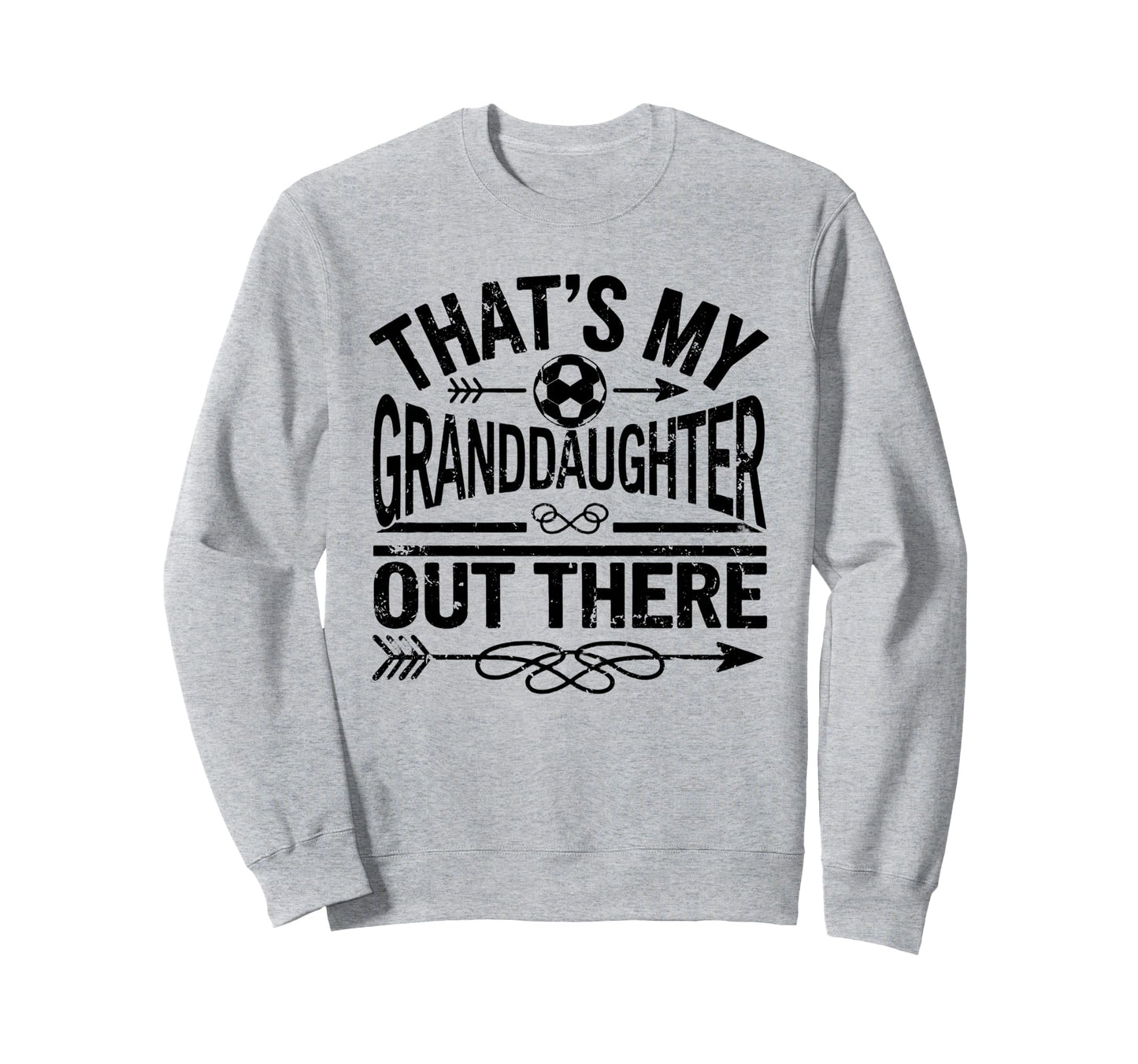 Thats My Granddaughter Out There Sweatshirt - Custom Art Print for Adults - T-Shirt, Sweatshirt, Hoodie