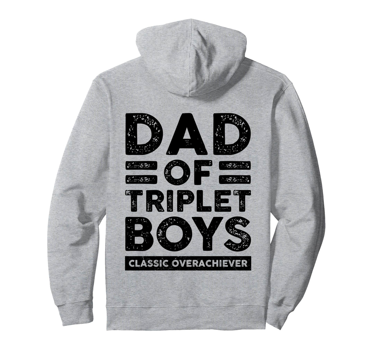 Dad Triplet Overachiever Funny Triplet Dad Hoodie - Custom Art Print Unisex - T-Shirt, Sweatshirt, Hoodie