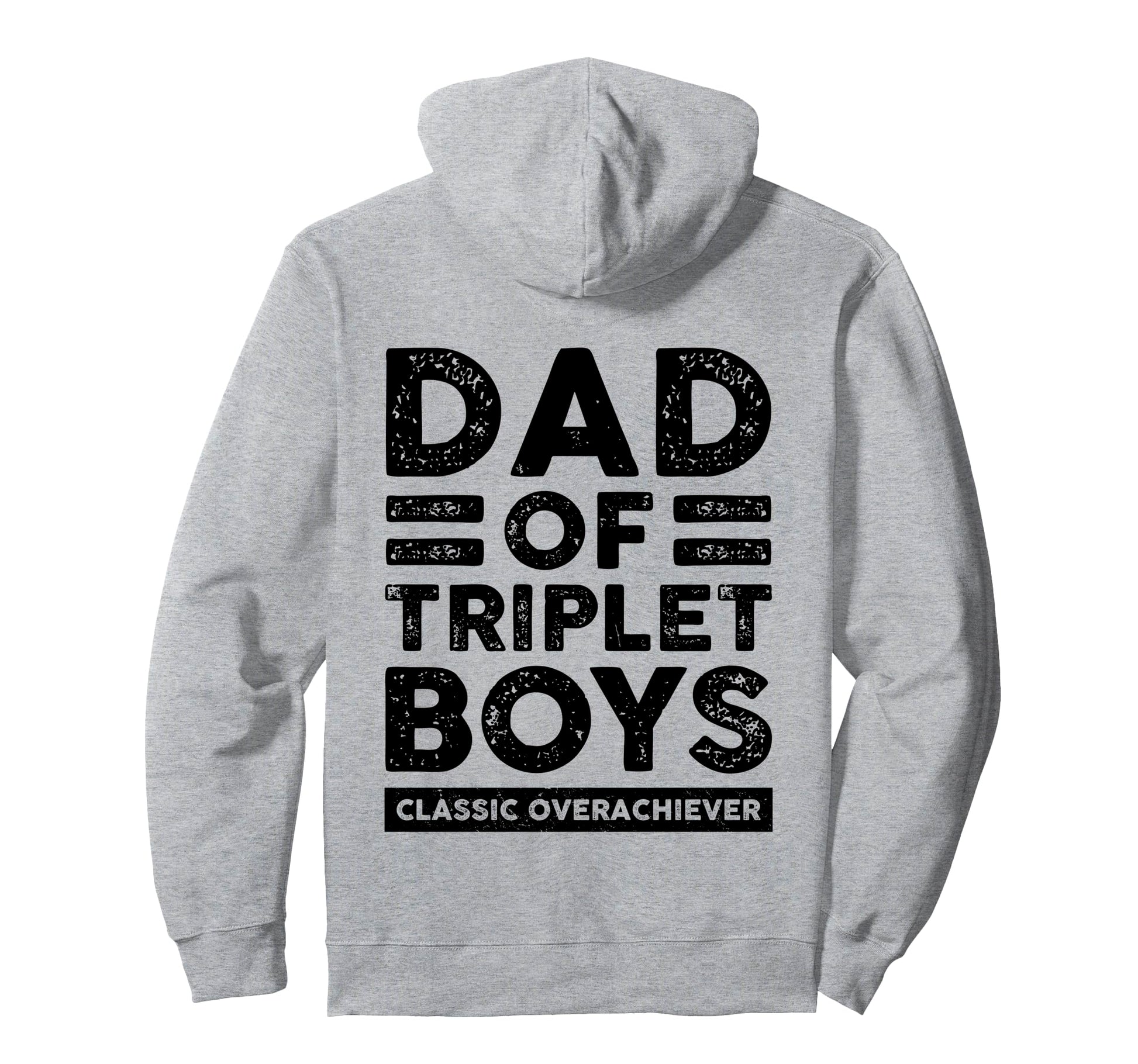 Dad Triplet Overachiever Funny Triplet Dad Hoodie - Custom Art Print Unisex - T-Shirt, Sweatshirt, Hoodie