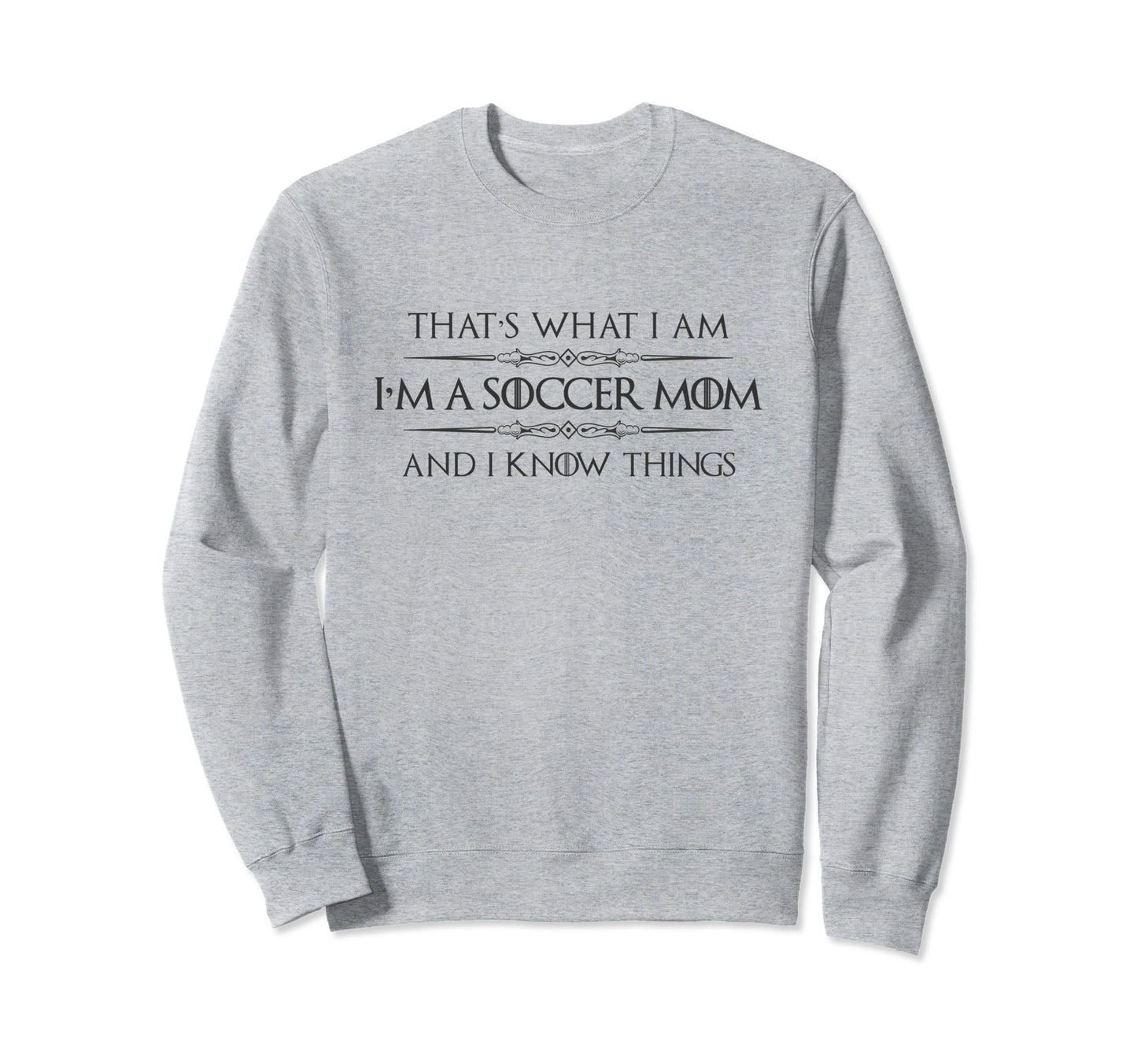 Soccer Mom Gifts Im Soccer Mom And I Sweatshirt - Custom Art Print Unisex - T-Shirt, Sweatshirt, Hoodie