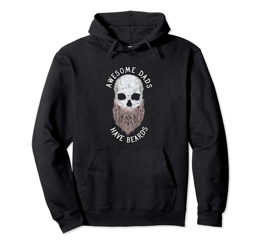 Awesome Dads Have Beards Bearded Skull Hoodie - Graphic Print for Adults - T-Shirt, Sweatshirt, Hoodie