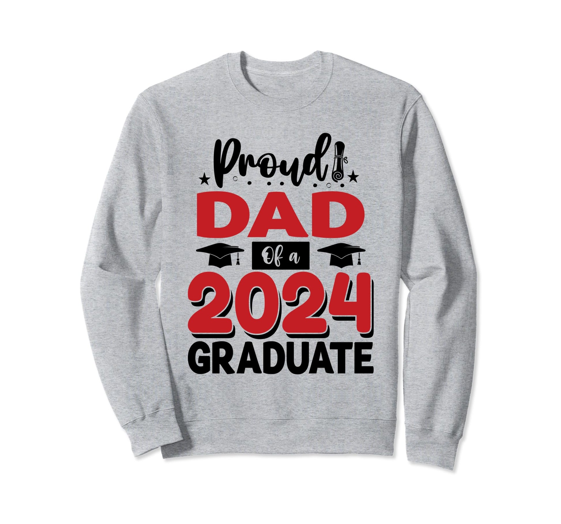 Proud Dad Class 2024 Graduate Senior Sweatshirt - Aesthetic Graphic Unisex - T-Shirt, Sweatshirt, Hoodie