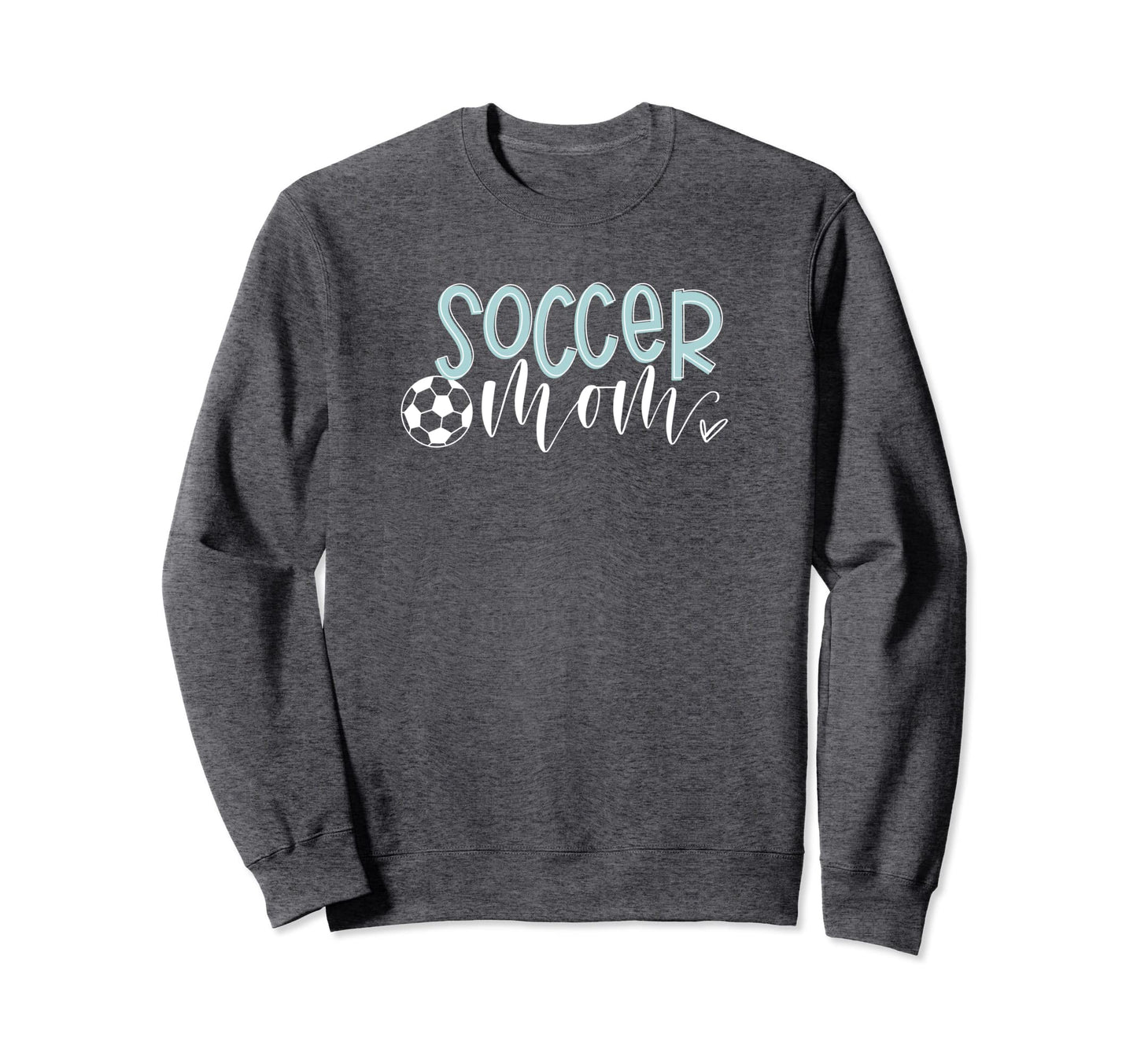 Soccer Mom Jlz105 Sweatshirt - Casual Everyday Wear Unisex - T-Shirt, Sweatshirt, Hoodie
