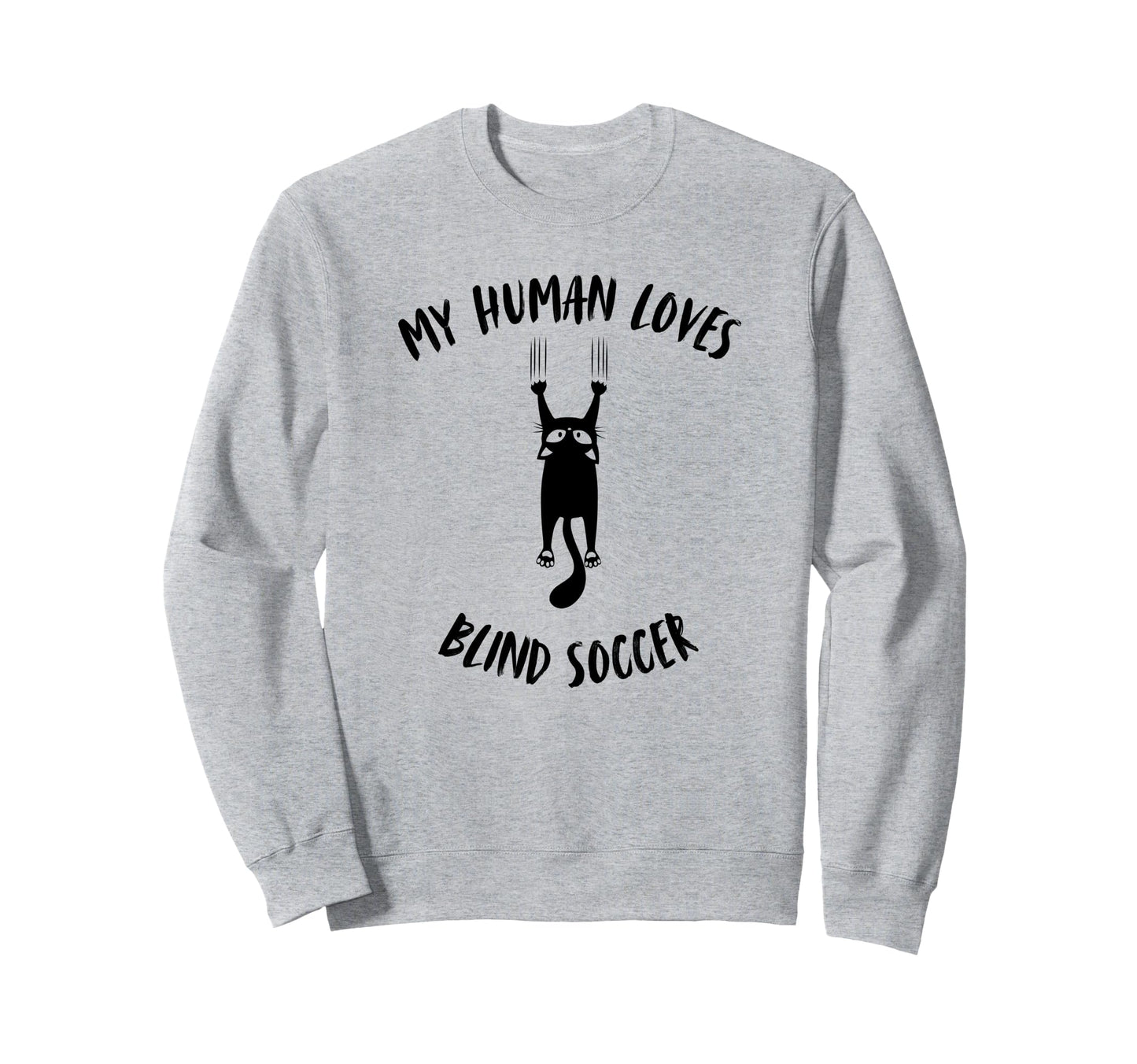 My Human Loves Blind Soccer Cat Sweatshirt - Minimalist Print Unisex - T-Shirt, Sweatshirt, Hoodie